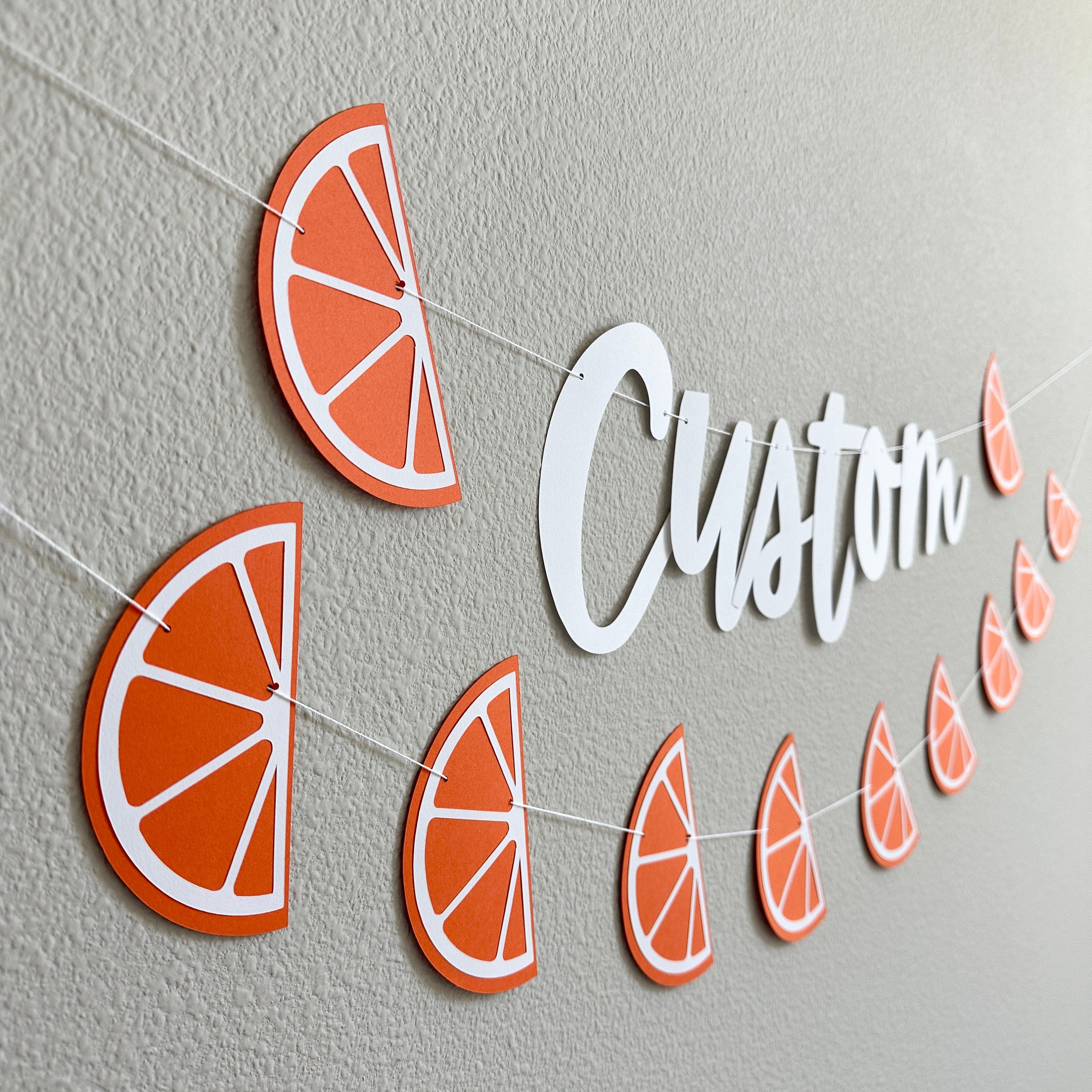 Custom Orange Slice Banner, Custom Banner, Custom Orange Banner, Custom Spritz Banner, Spritz Decorations, Spritz Banner, Spritz
