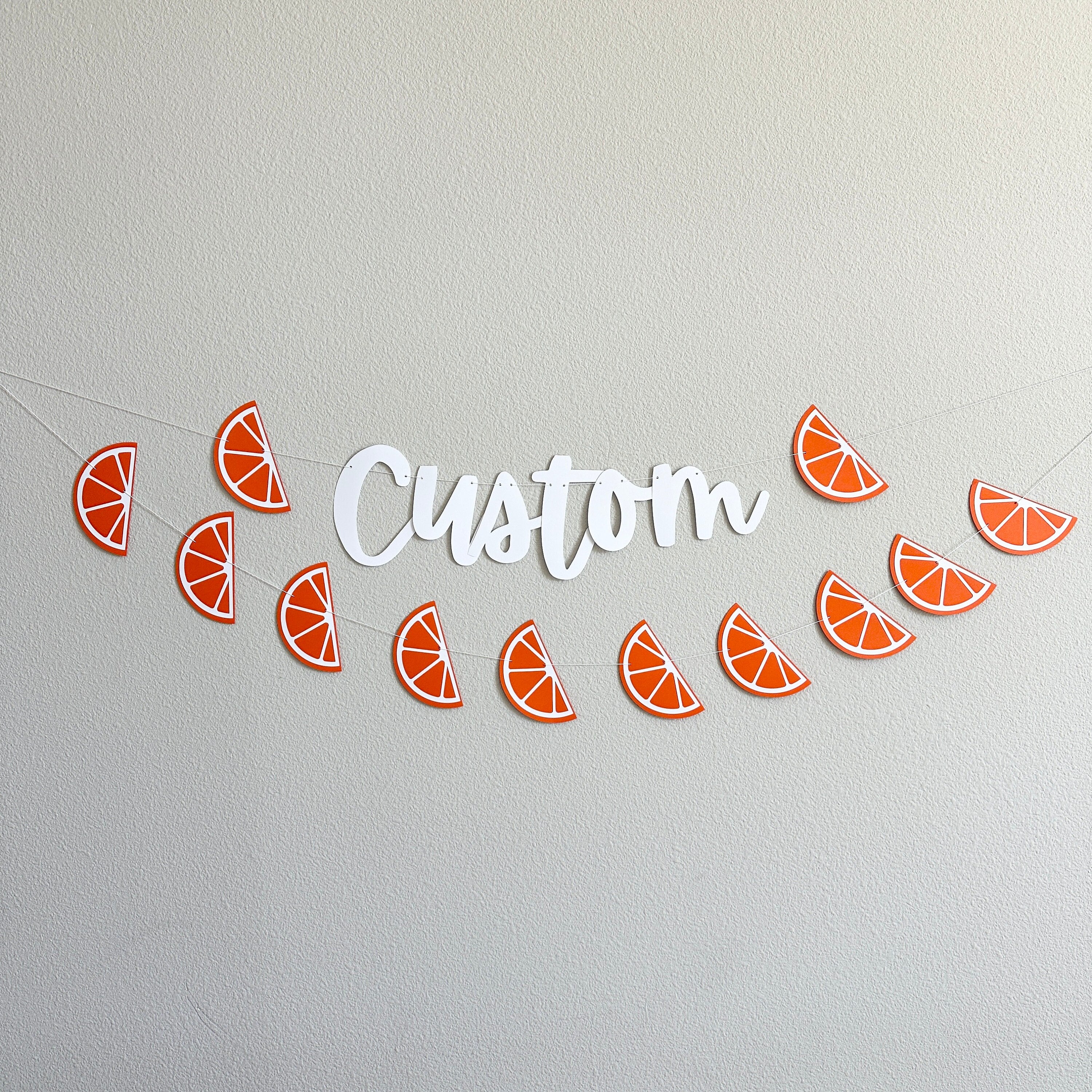Custom Orange Slice Banner, Custom Banner, Custom Orange Banner, Custom Spritz Banner, Spritz Decorations, Spritz Banner, Spritz