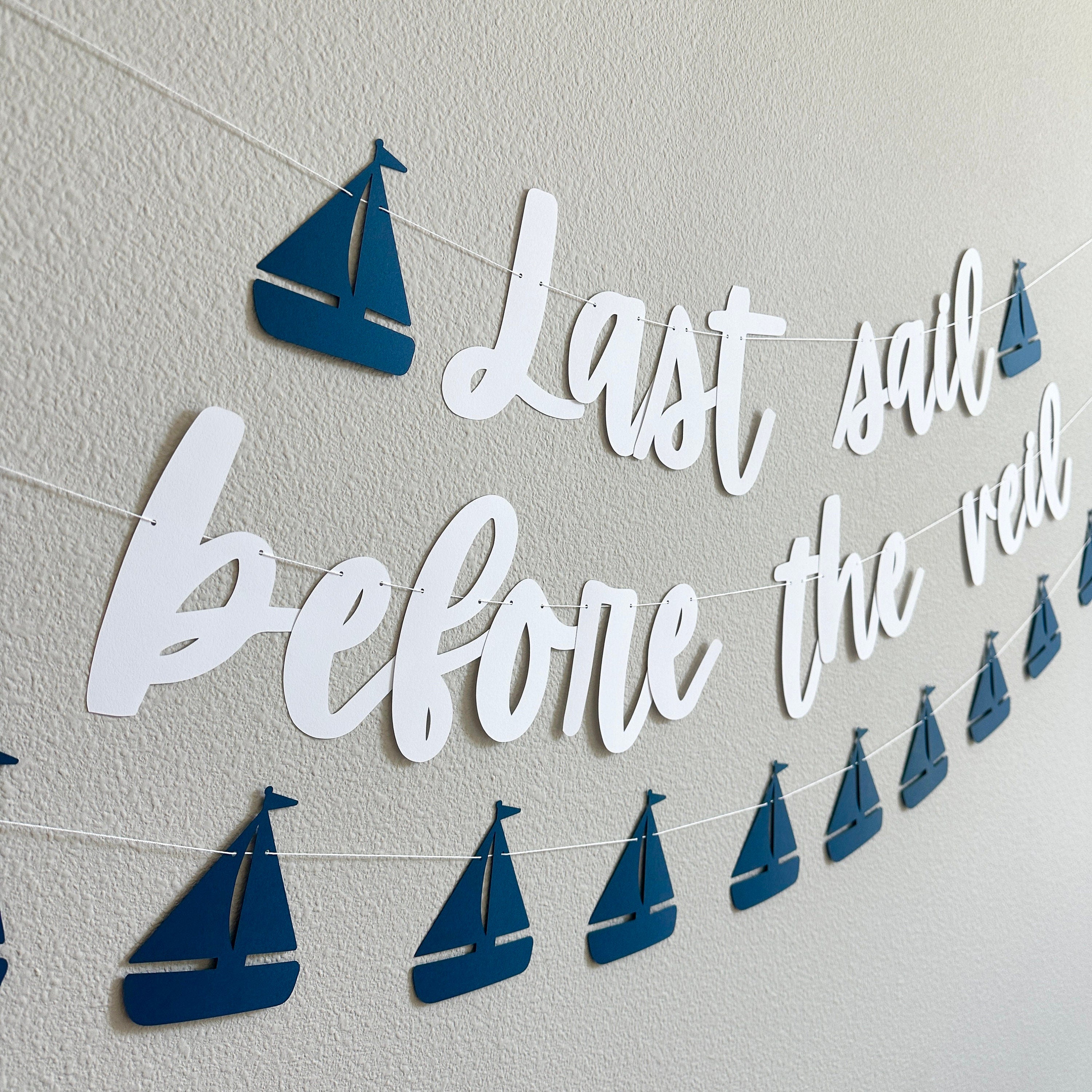 Last Sail Before The Veil, Bachelorette Party, Bachelorette Decorations, Bachelorette Ideas, Last Sail Before The Veil Banner