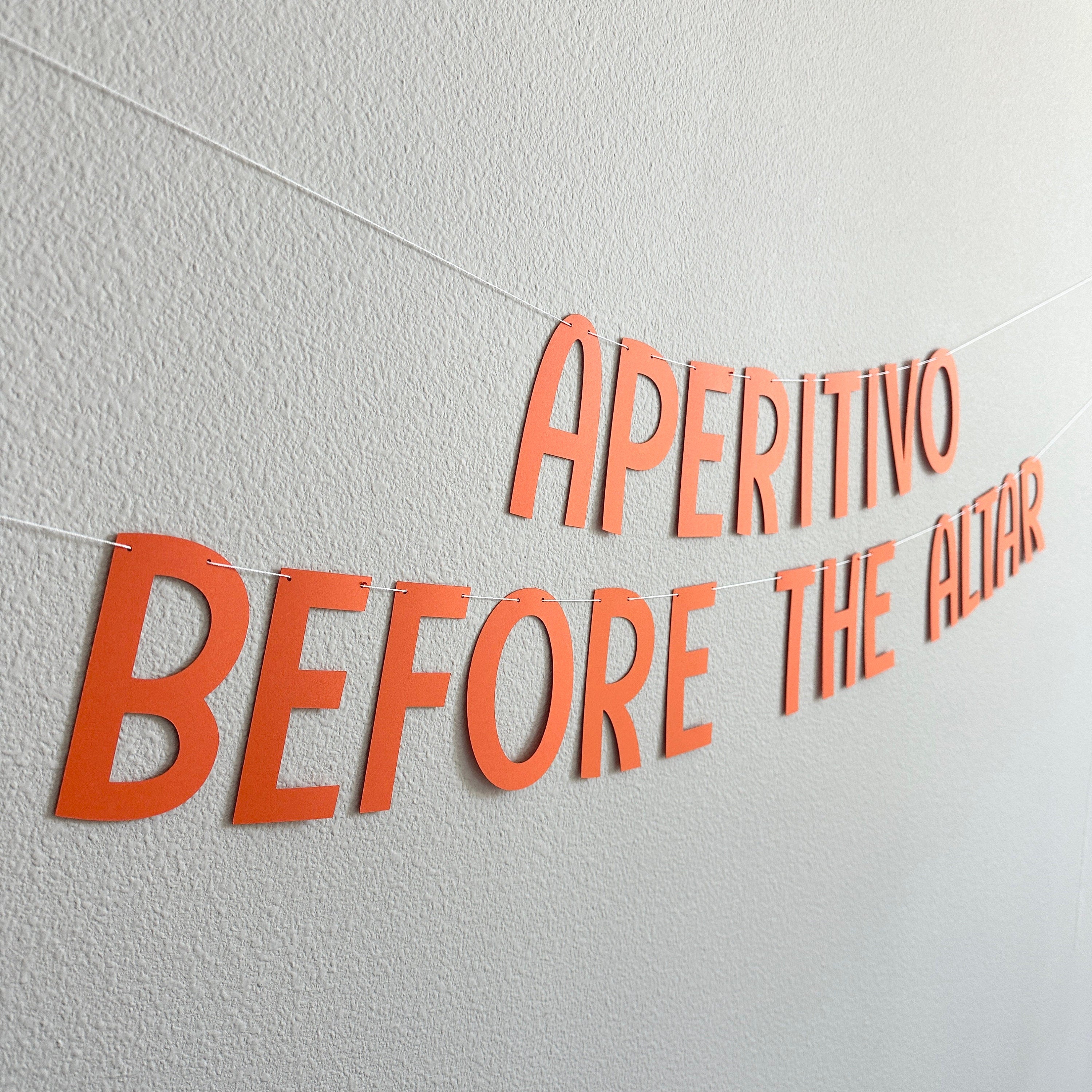 Aperitivo Before The Altar, Aperitivo Banner, Engagement Decorations, Bachelorette Party Decorations, Spritz