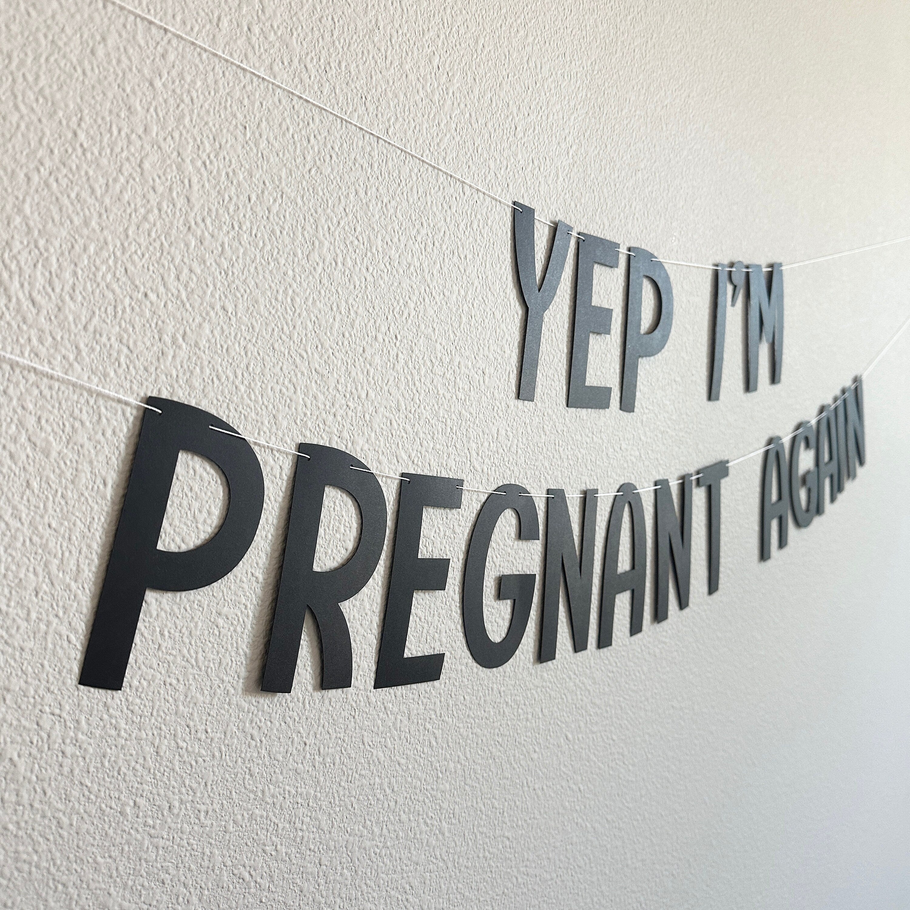 Yep I&#39;m Pregnant Again, Pregnancy Announcement, Baby Sprinkle Decorations, Baby Shower Ideas, Second Pregnancy