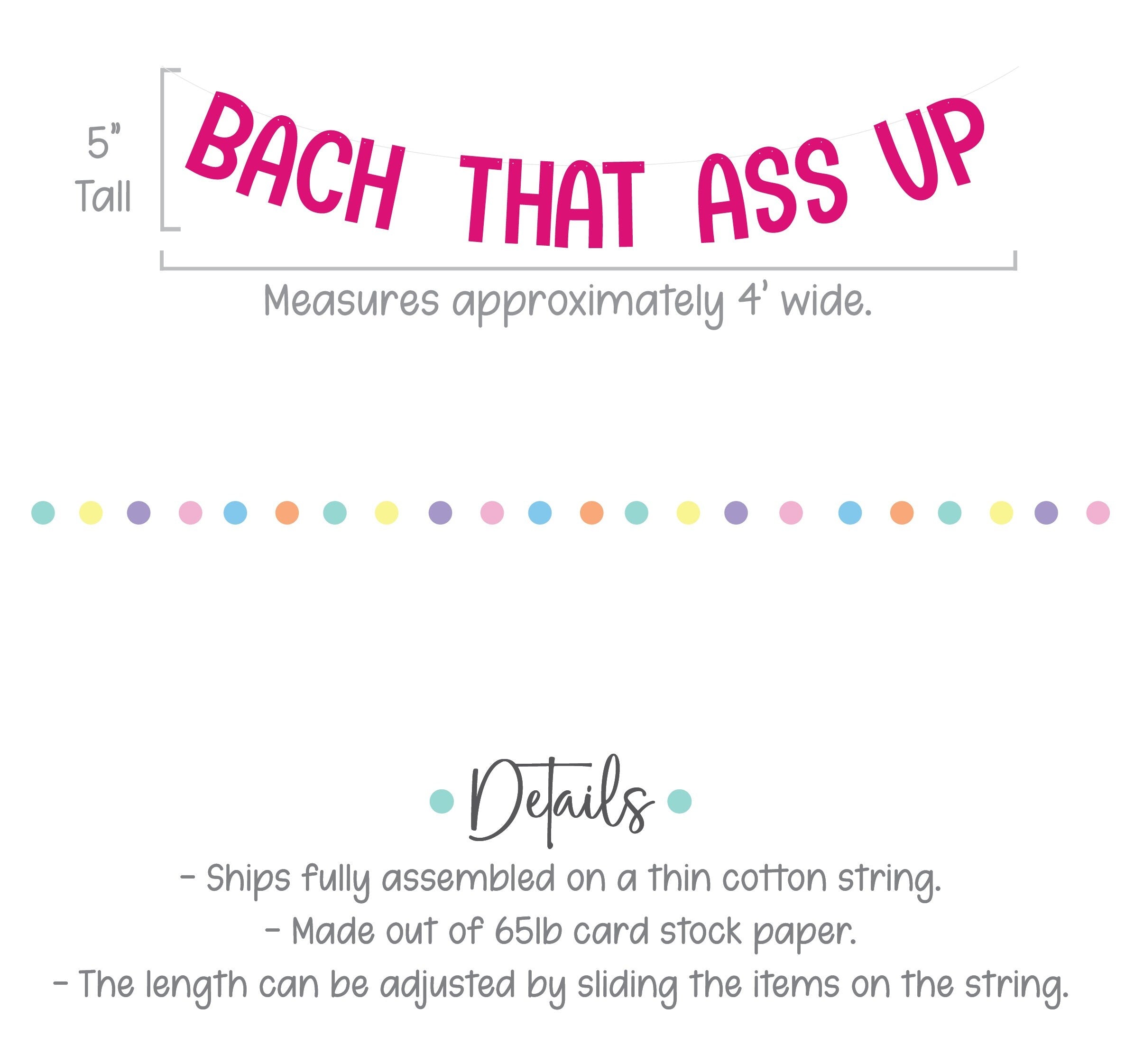 Bach That Ass Up, Bachelorette Decorations, Bachelorette Banner, Bachelorette Party Ideas, Bach Decorations