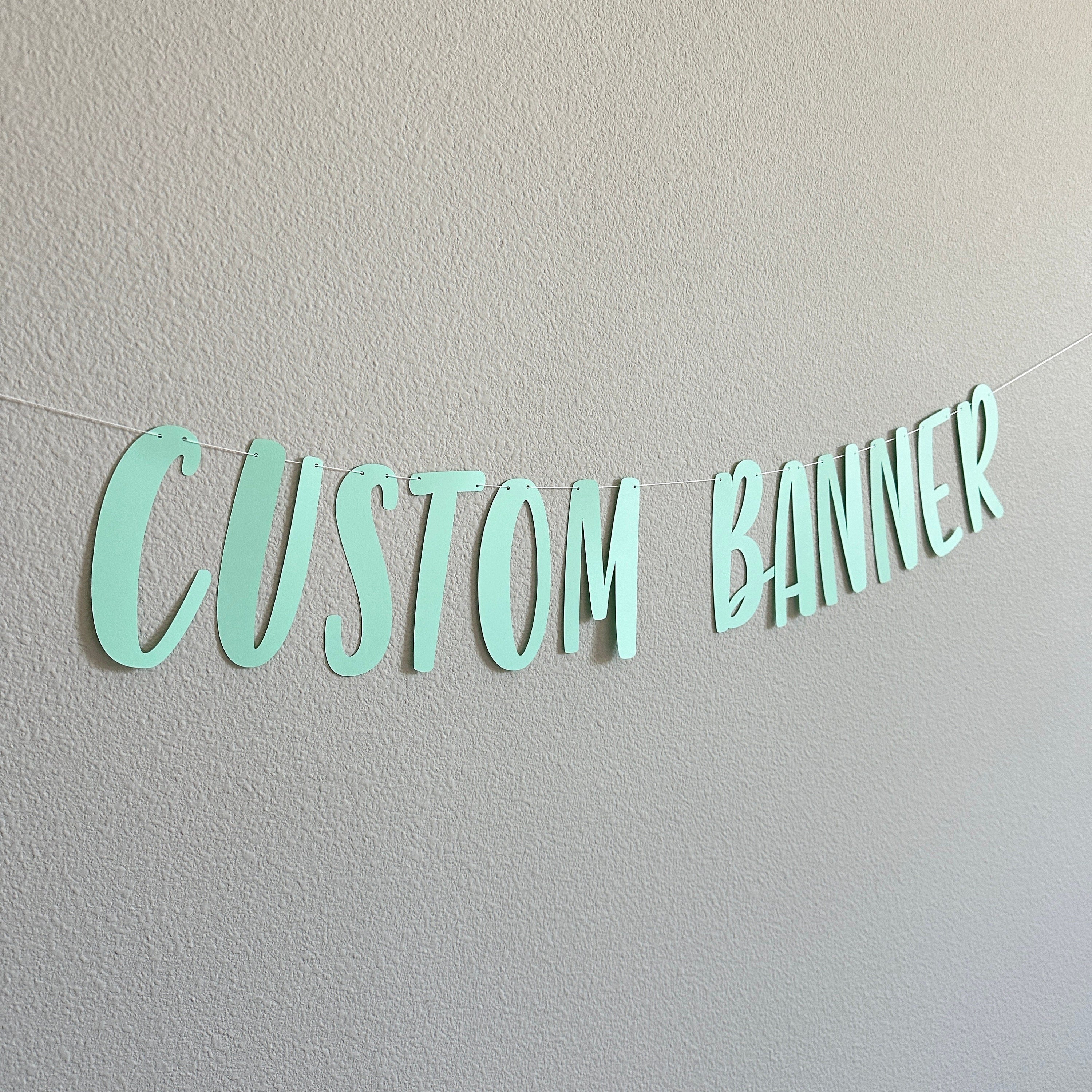 Custom Banner, Custom Mint Banner, Customizable Banner, Custom Fun Font Banner, Custom Sign, Mint Banner