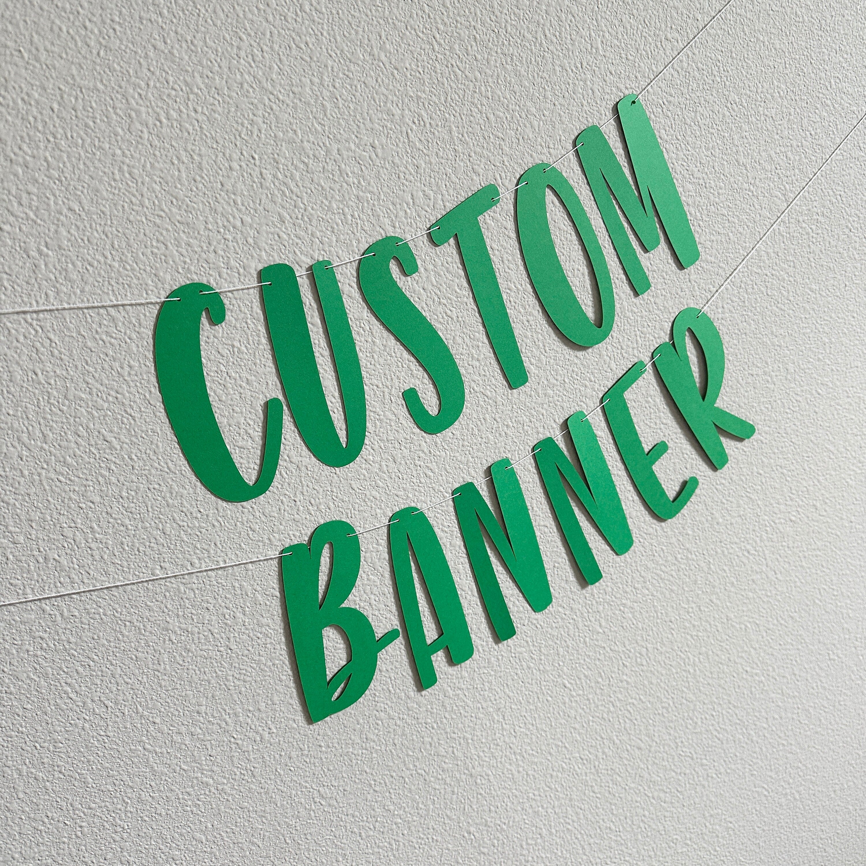 Custom Banner, Custom Green Banner, Customizable Banner, Custom Fun Font Banner, Custom Sign, Green Banner, Green Decorations