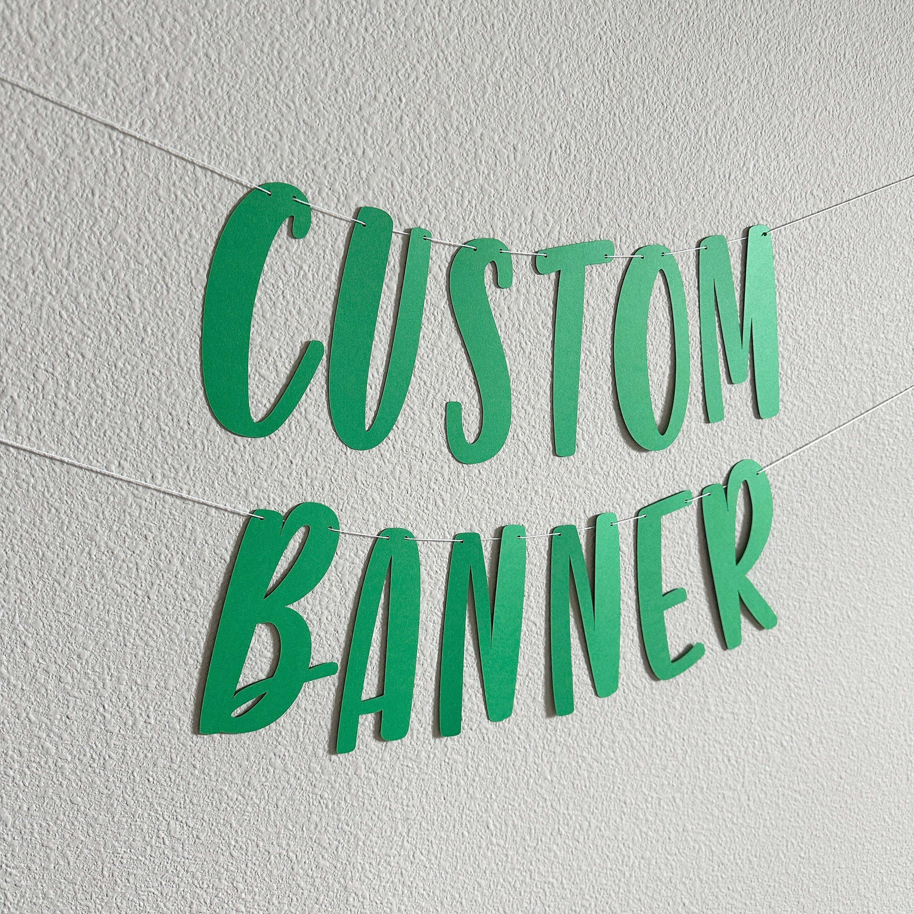 Custom Banner, Custom Green Banner, Customizable Banner, Custom Fun Font Banner, Custom Sign, Green Banner, Green Decorations