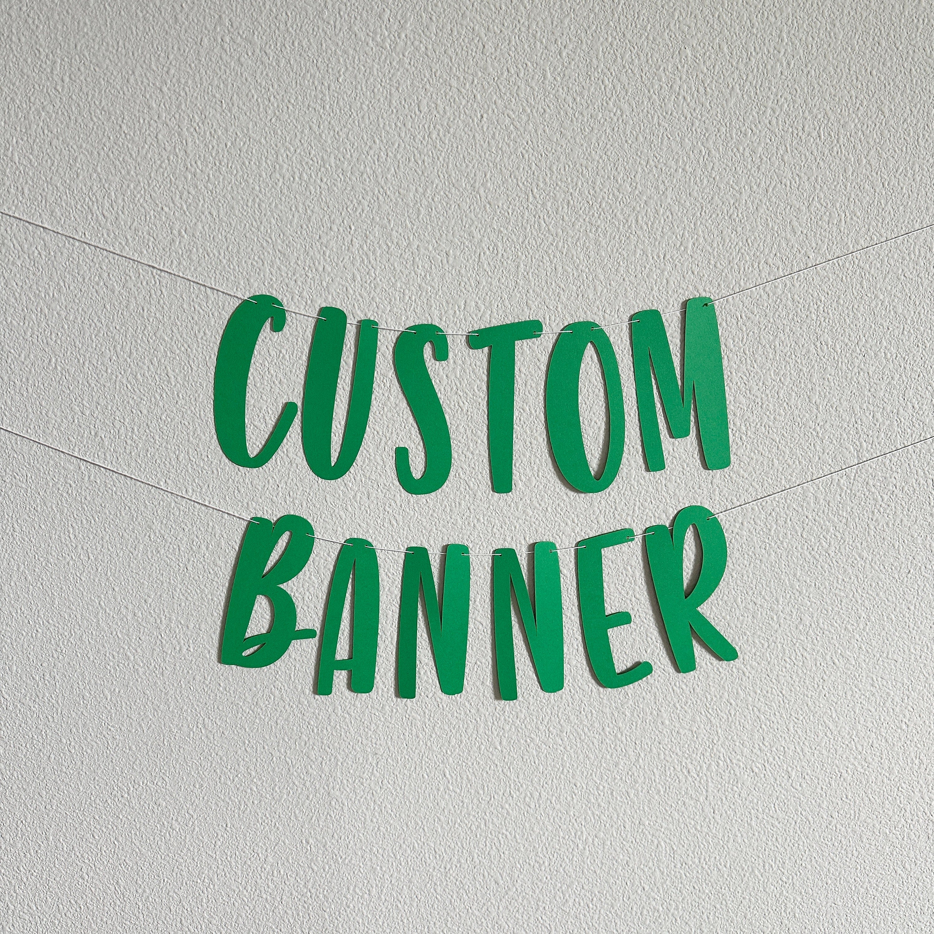 Custom Banner, Custom Green Banner, Customizable Banner, Custom Fun Font Banner, Custom Sign, Green Banner, Green Decorations