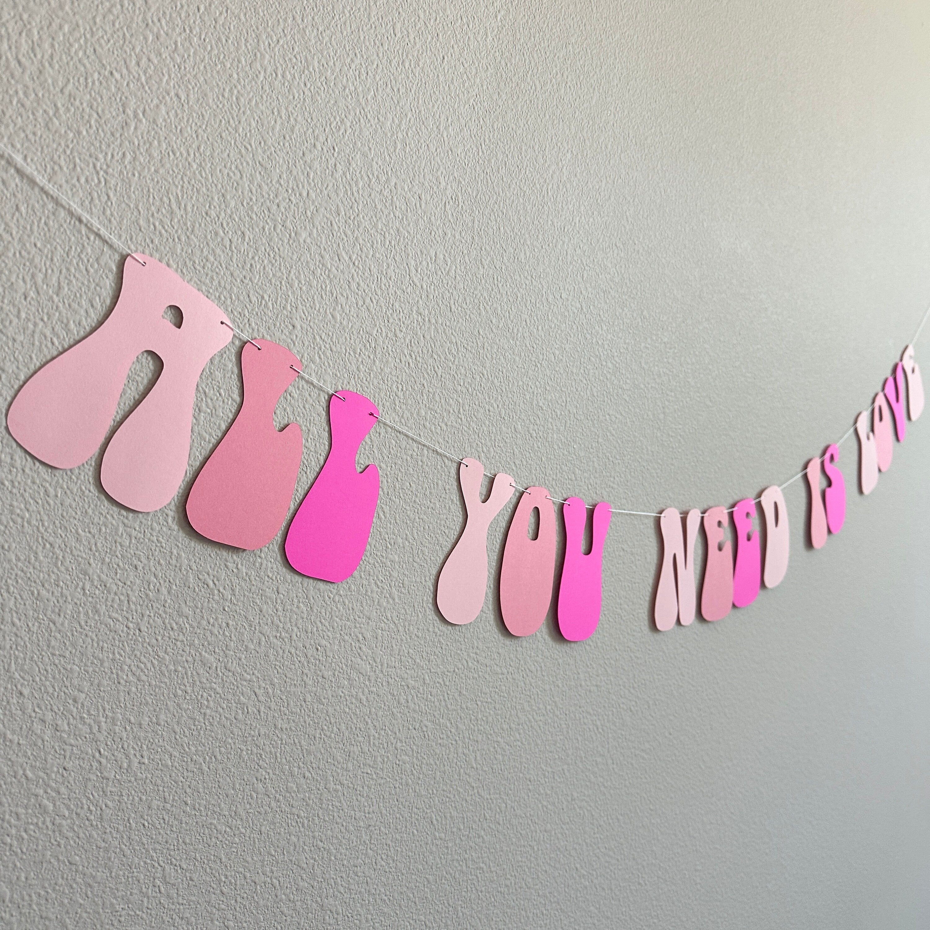 All You Need Is Love, All You Need Is Love Banner Decorations, Romantic Decorations, Valentines Banner, Anniversary Backdrop Decorations