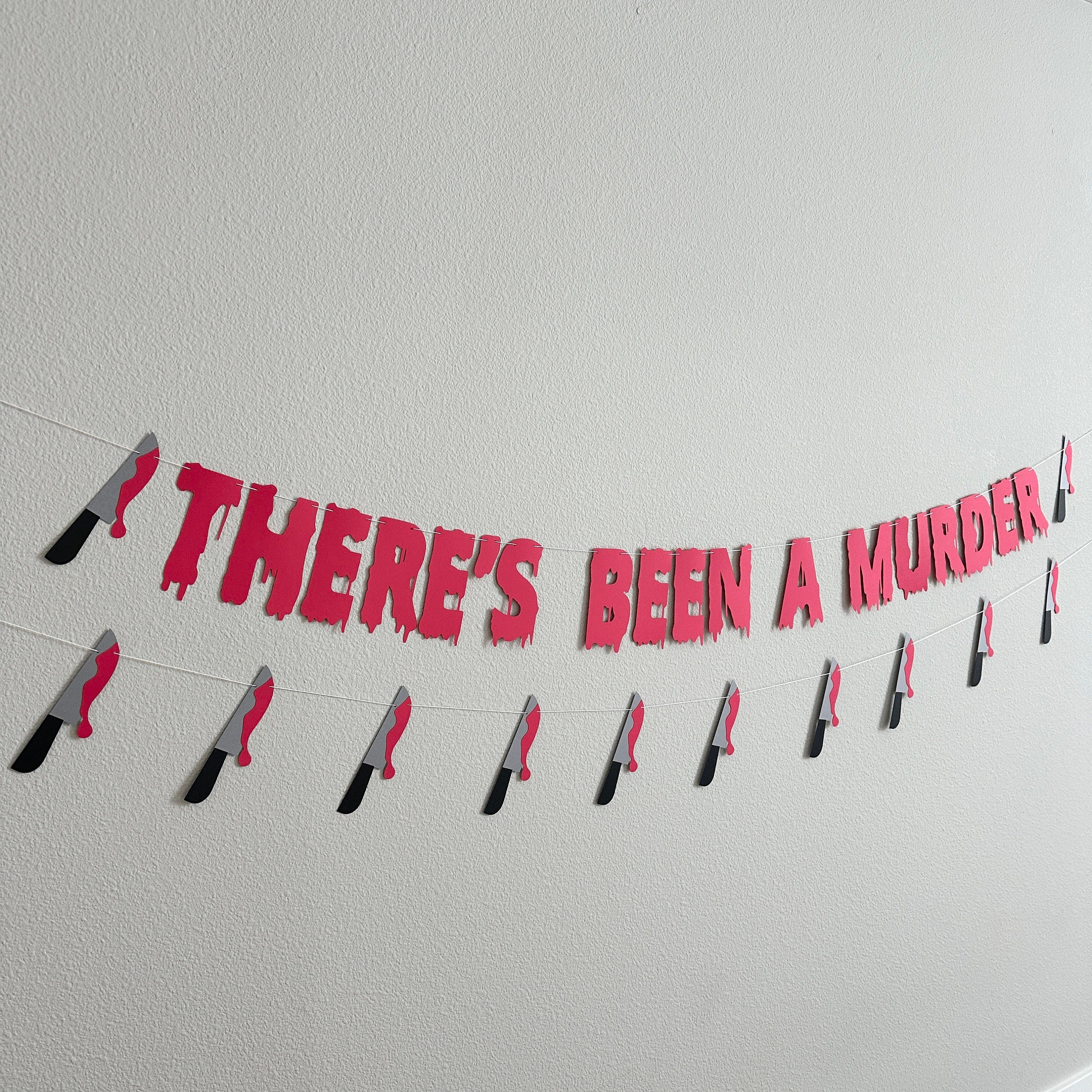 There&#39;s Been A Murder, Murder Mystery Party Decorations, Halloween Decoration, Halloween Banner, There&#39;s Been A Murder Decorations