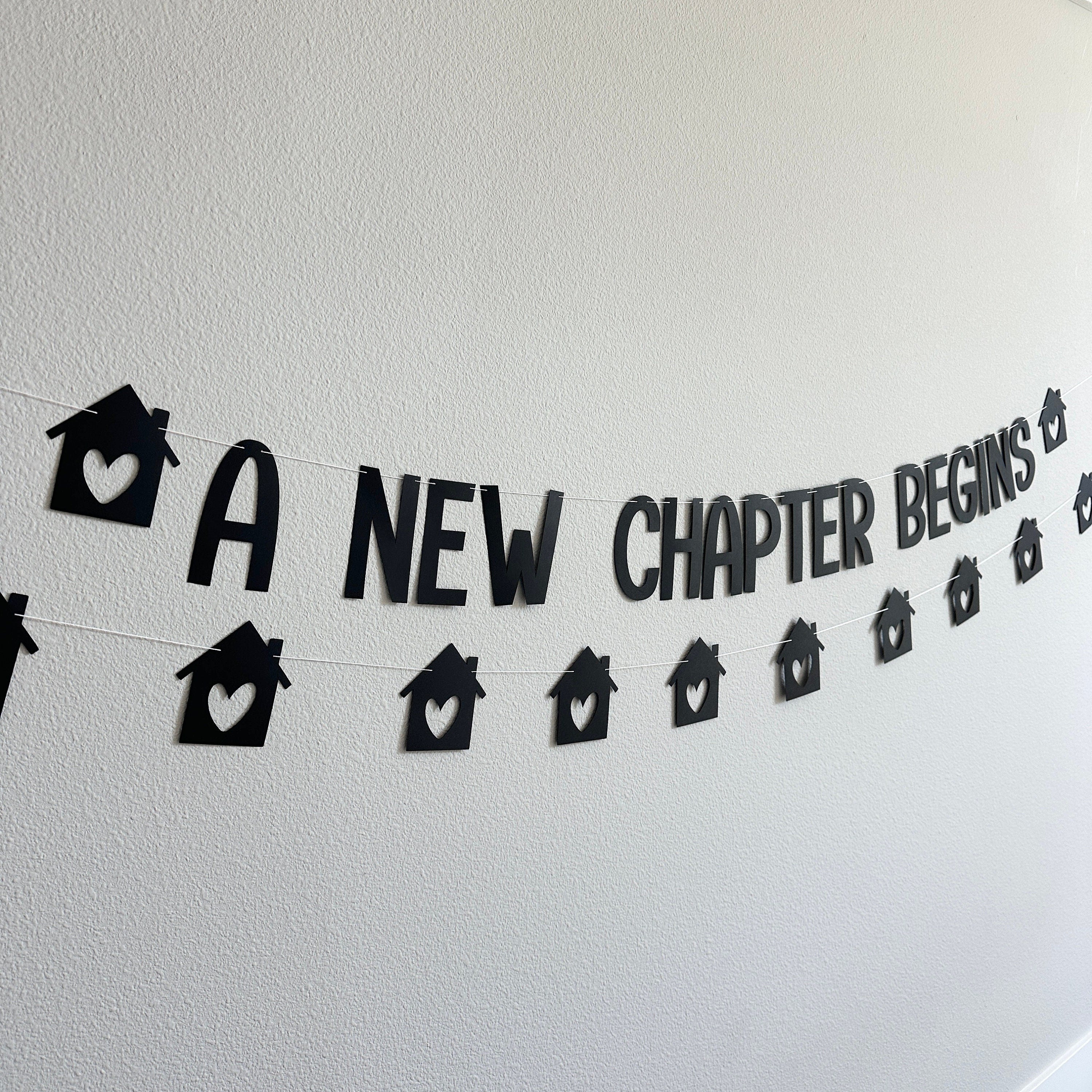 A New Chapter Begins, A New Chapter Begins Decorations, New Home, New House, Housewarming Party Decorations