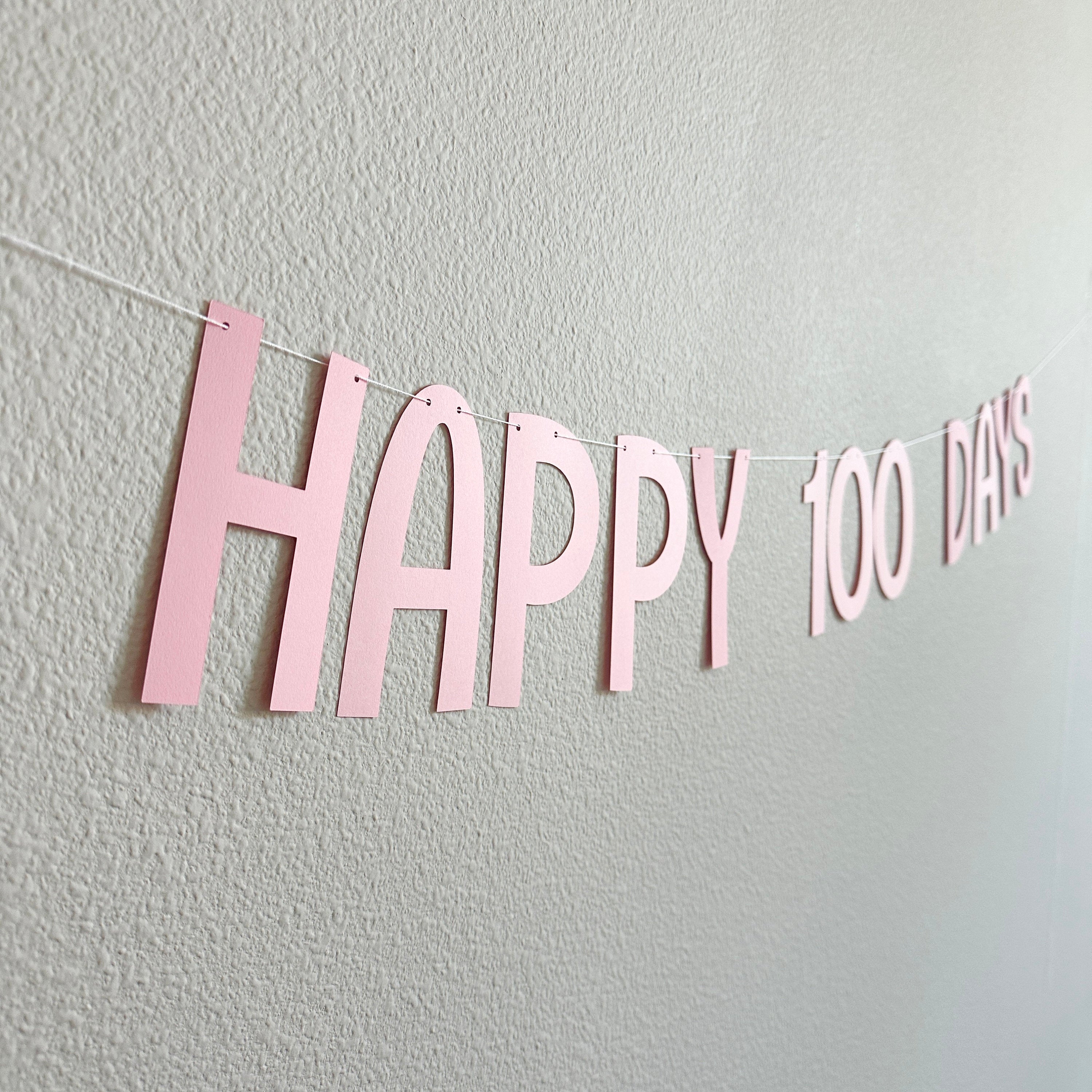 Happy 100 Days, Happy 100 Days Banner, 100 Days Celebration, 100 Days Party, Happy 100 Days Decorations