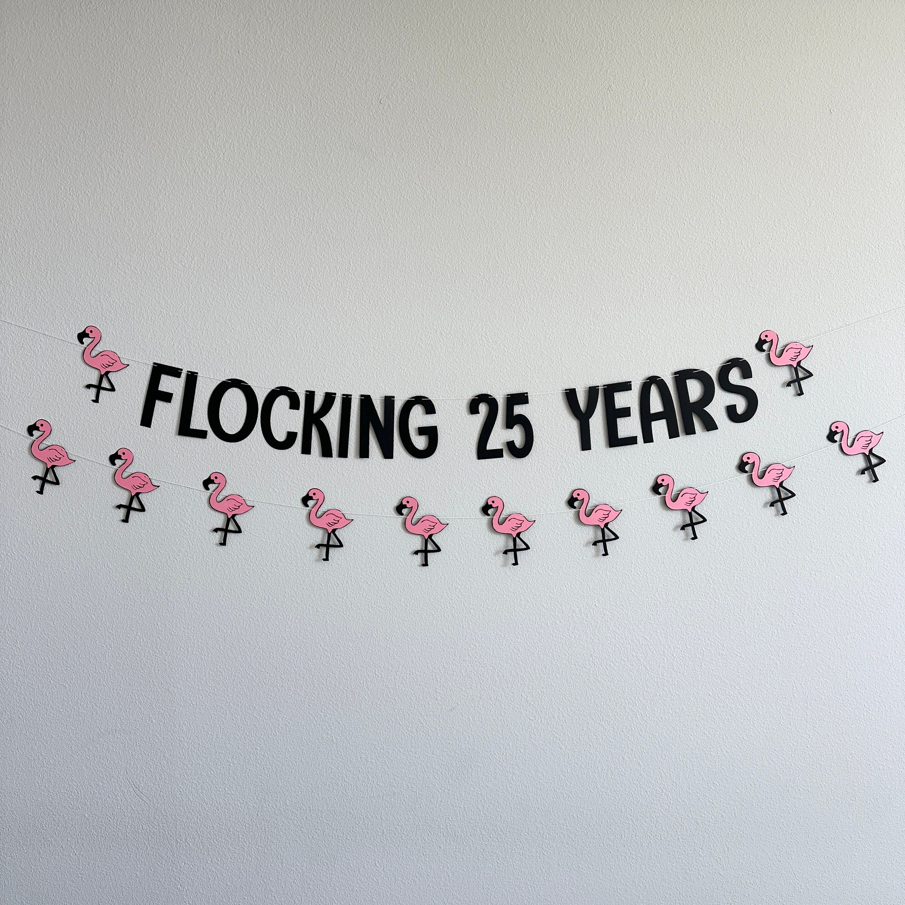 Flocking 25 Years, Workiversary Party Decorations, Anniversary Decorations, Workiversary Celebration, Flamingo Anniversary Party