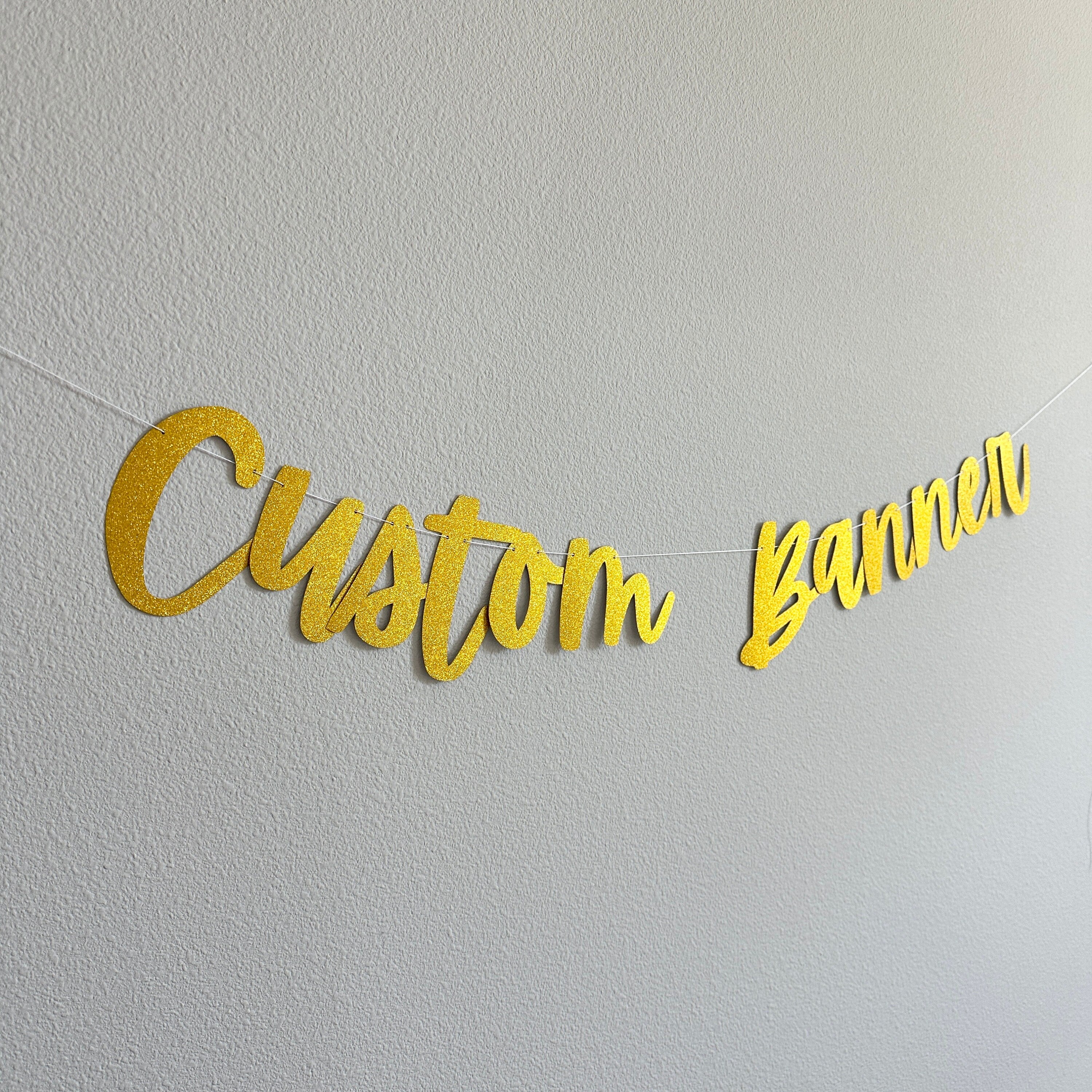 Custom Banner, Custom Gold Banner, Gold Decorations, Bachelorette Decorations, Birthday Banner, Custom Birthday Banner