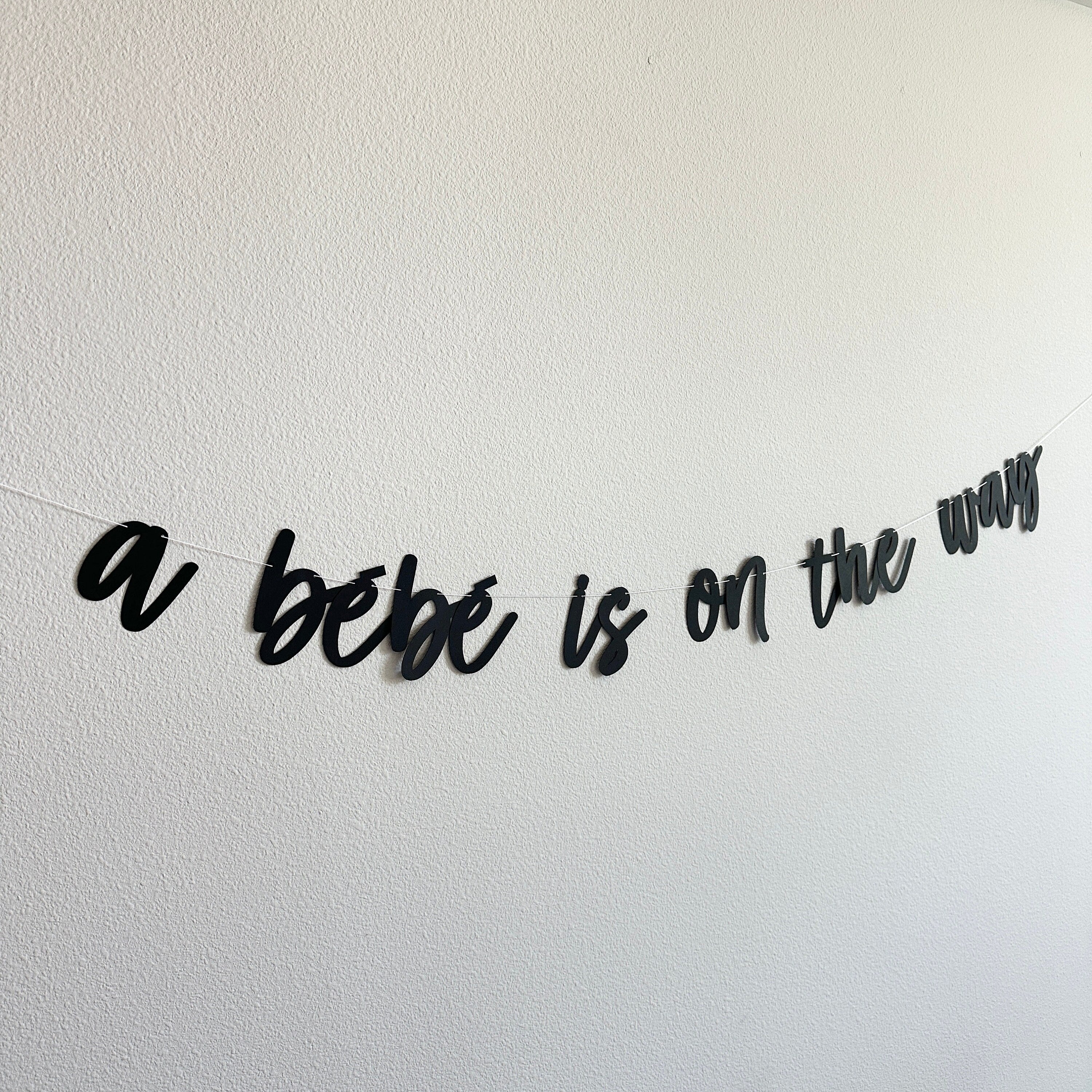 A Bebe Is On The Way, A Bebe Is On The Way Banner, Baby Shower Decorations, Baby Shower Banner, Bebe Shower Decorations