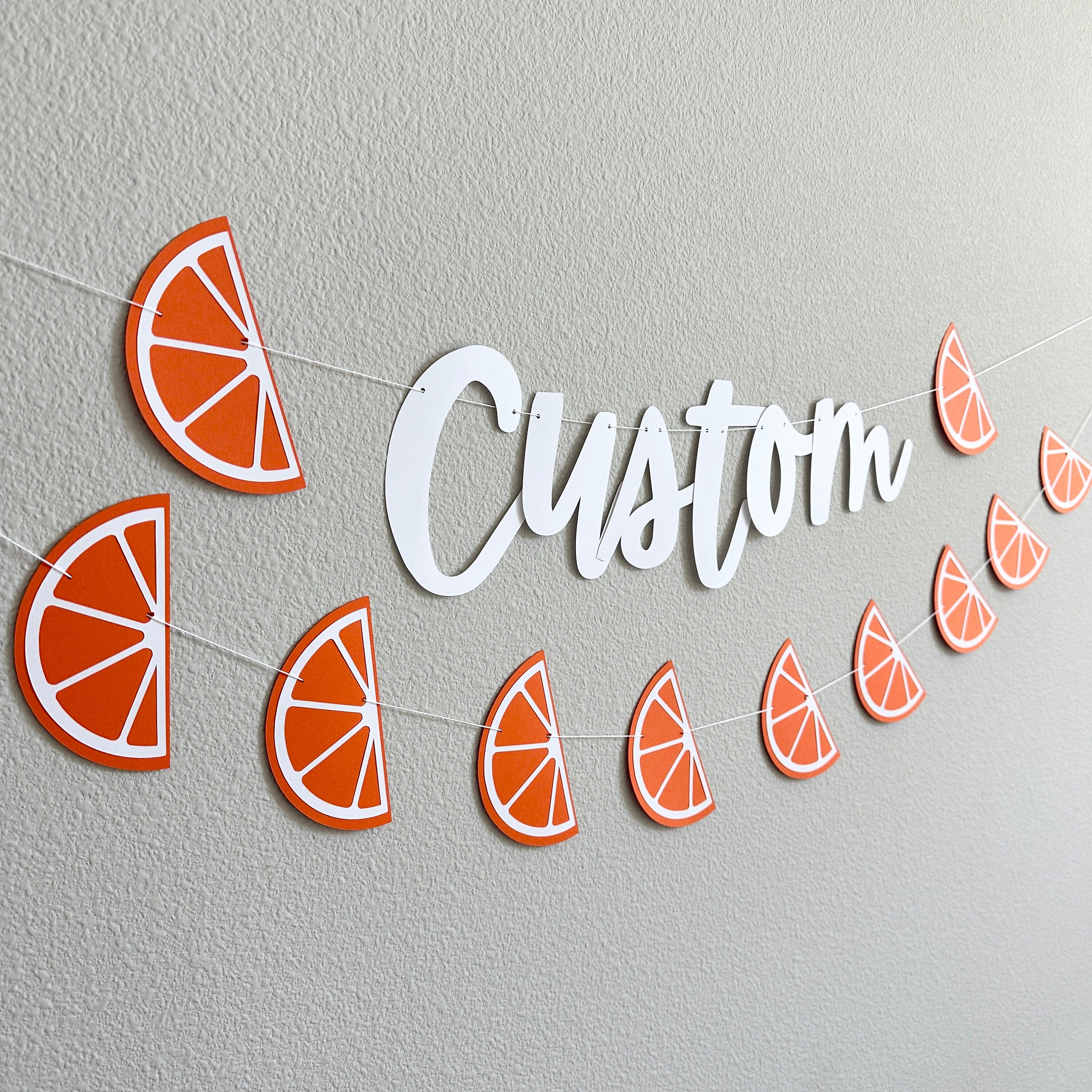 Custom Orange Slice Banner, Custom Banner, Custom Orange Banner, Custom Spritz Banner, Spritz Decorations, Spritz Banner, Spritz