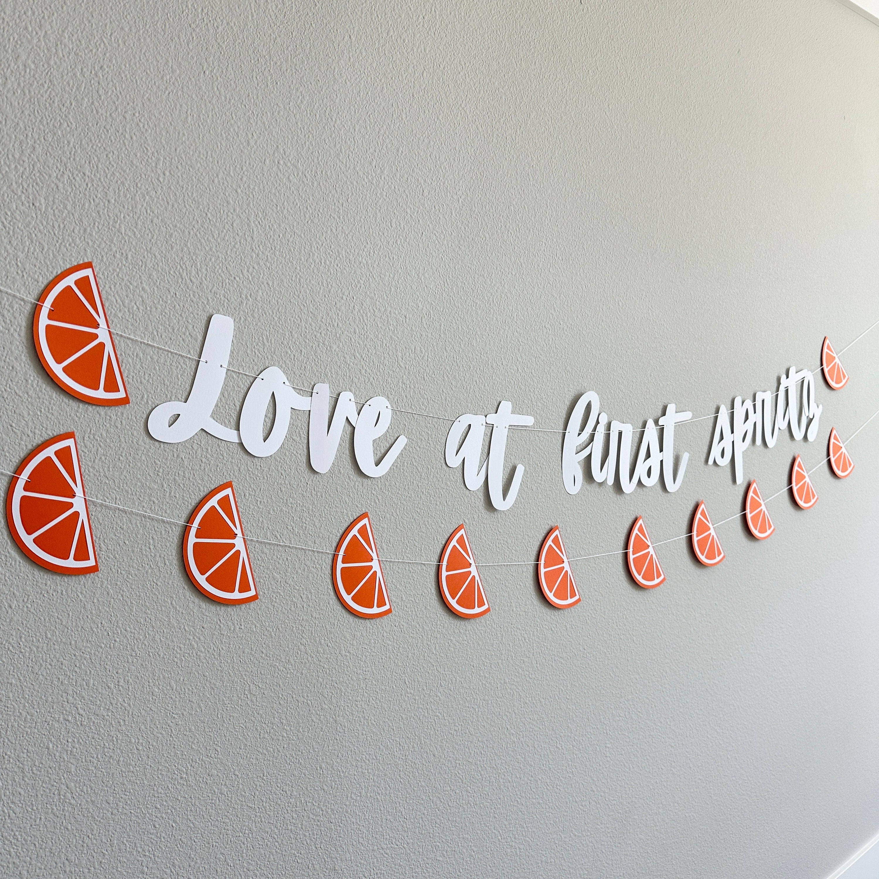 Love At First Spritz, Bachelorette Party Decorations, Engagement Party Banner, Love At First Spritz Decorations, Spritz