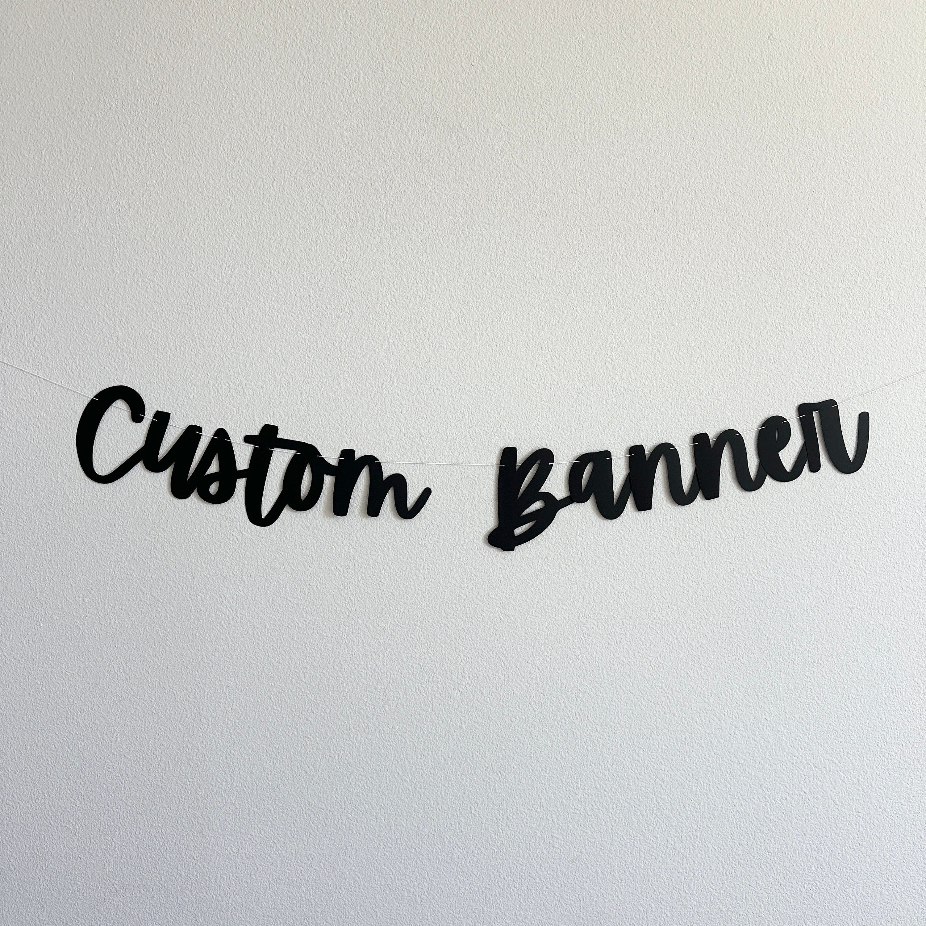 Custom Banner, Custom Black Banner, Black Decorations, Bachelorette Decorations, Cursive Birthday Banner, Custom Birthday Banner