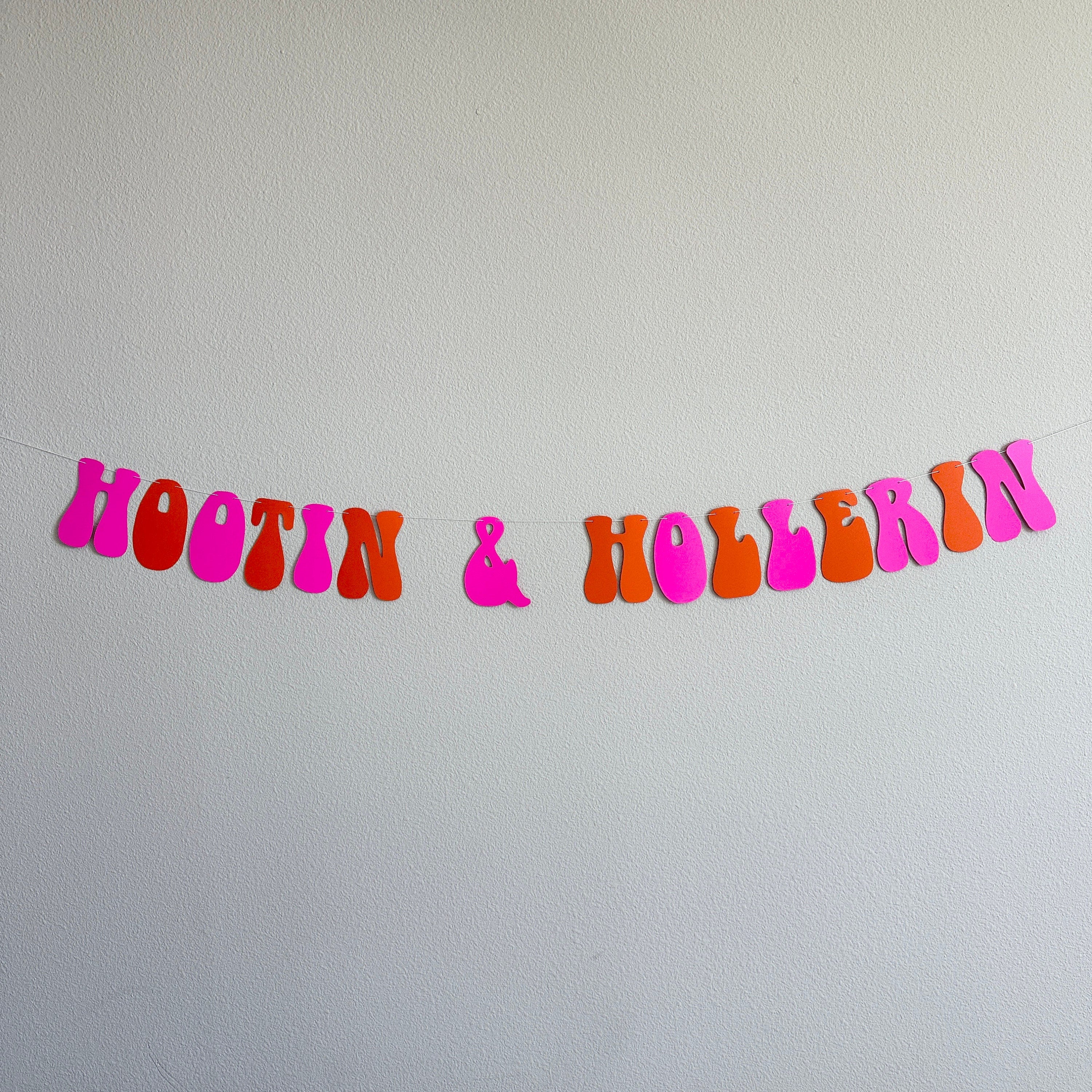 Hootin & Hollerin, Hootin and Hollerin Banner, Hootin and Hollerin Decorations, Country Theme