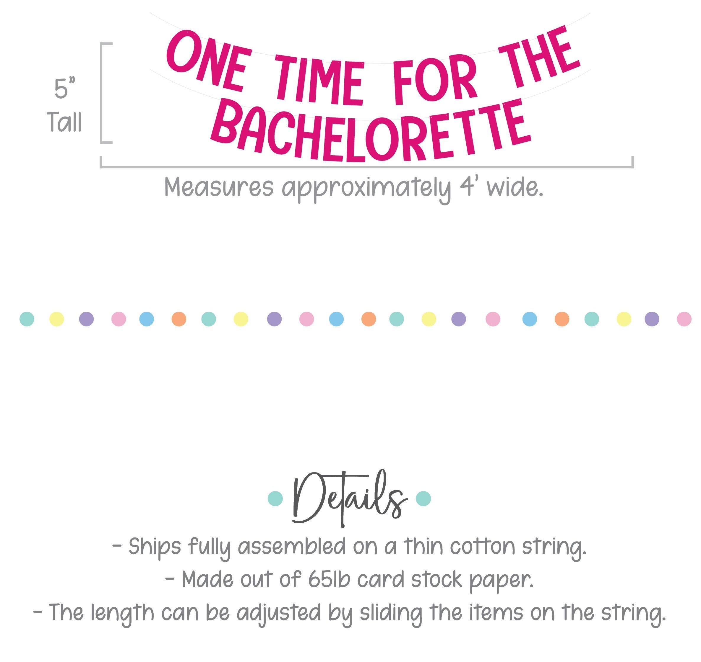 One Time For The Bachelorette Banner, One Time For The Bachelorette Decorations, Bachelorette Banner, Pink Bachelorette Party Decorations
