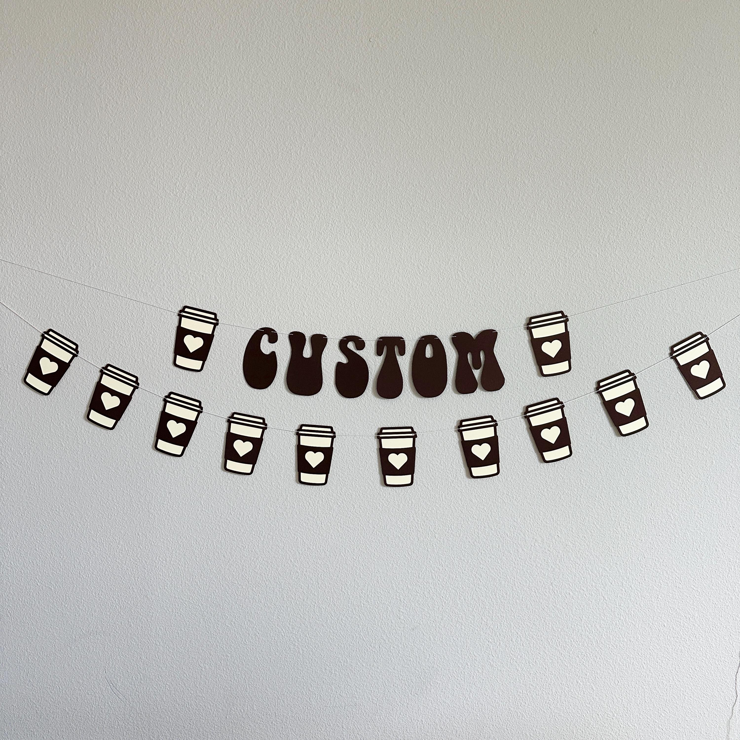 Custom Coffee Banner, Custom Retro Coffee Banner, Coffee Decorations, Coffee Birthday, Coffee Bachelorette Party Decorations, Espresso Party