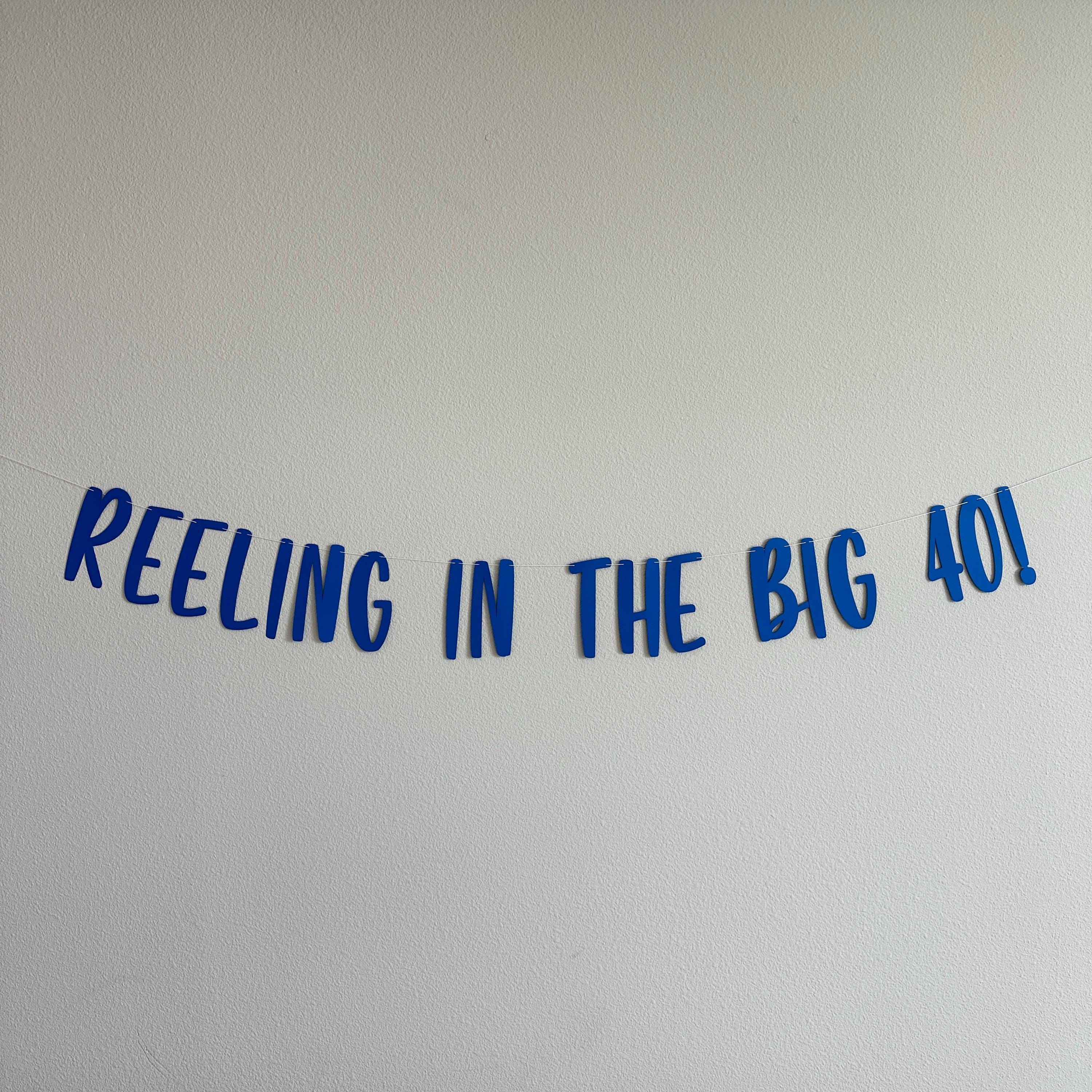 Reeling In The Big 40, 40th Birthday Banner, 40th Birthday Party Decorations, Fourty, Fortieth Birthday Ideas, Fishing Birthday Decorations