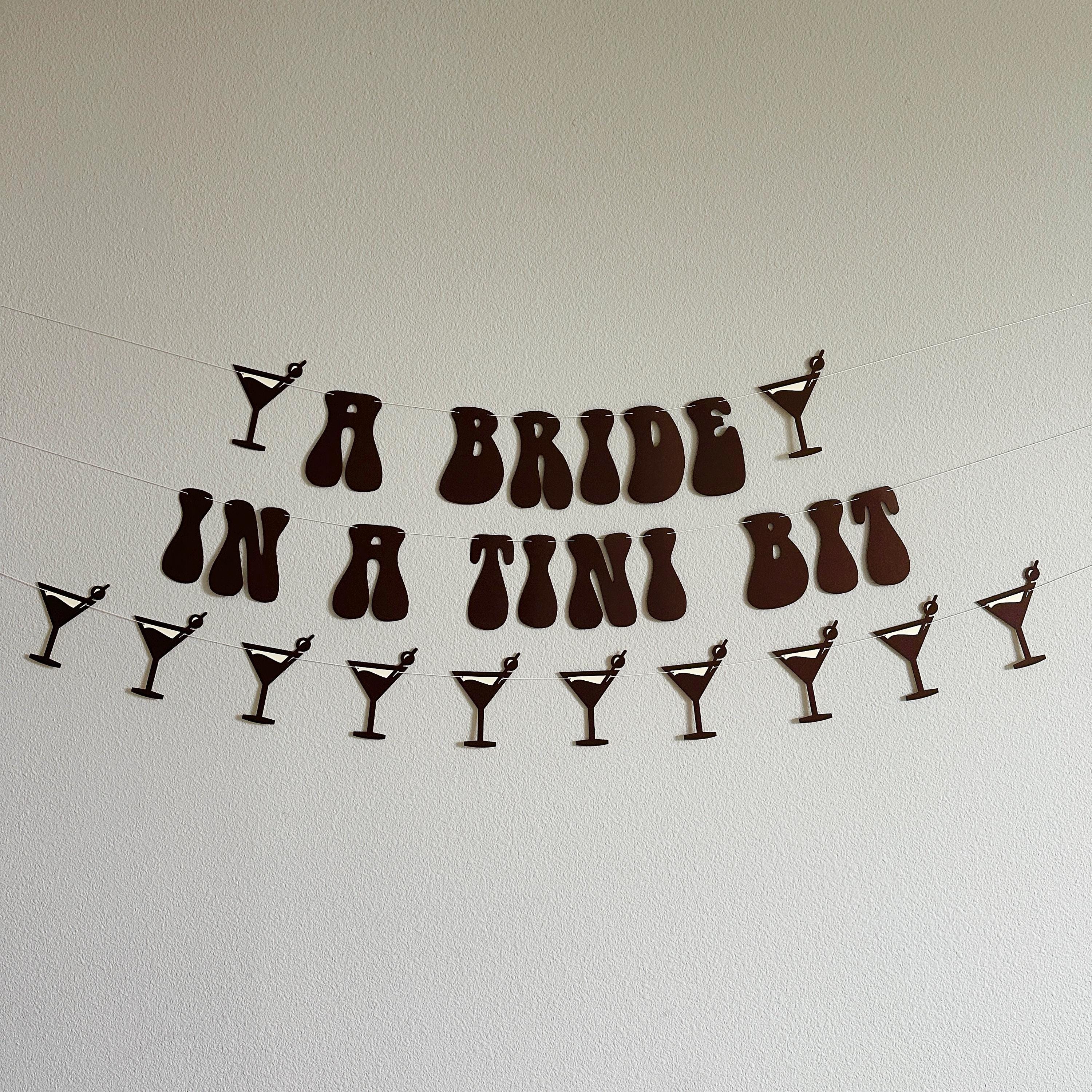 A Bride In A Tini Bit, Espresso Martini Themed Bachelorette Party Banner, A Bride In A Tini Bit Banner, Espresso Martini Bride