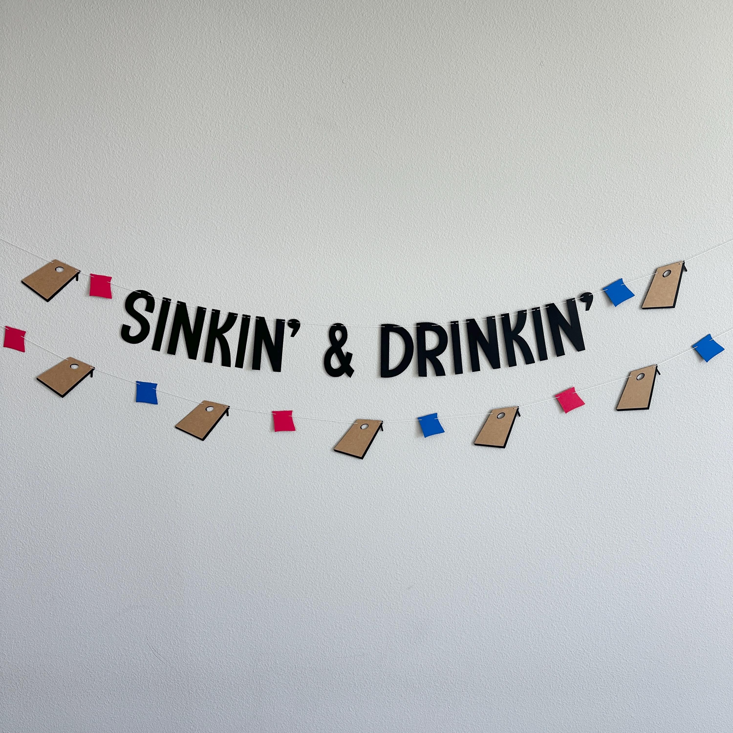 Sinkin&#39; & Drinkin&#39; Banner, Cornhole Birthday Banner, Cornhole Banner, Cornhole Garland, Cornhole Birthday, Cornhole Decoration