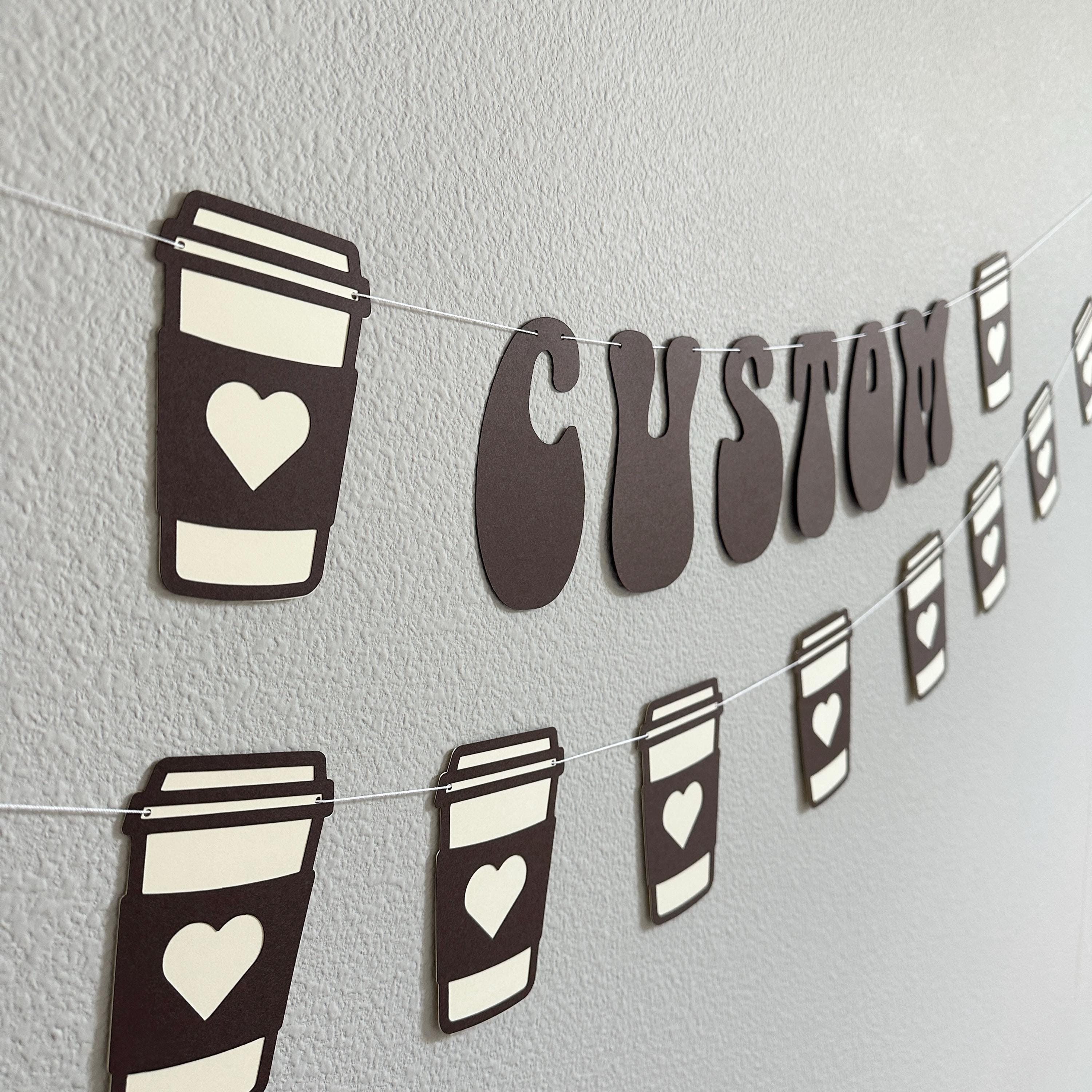 Custom Coffee Banner, Custom Retro Coffee Banner, Coffee Decorations, Coffee Birthday, Coffee Bachelorette Party Decorations, Espresso Party