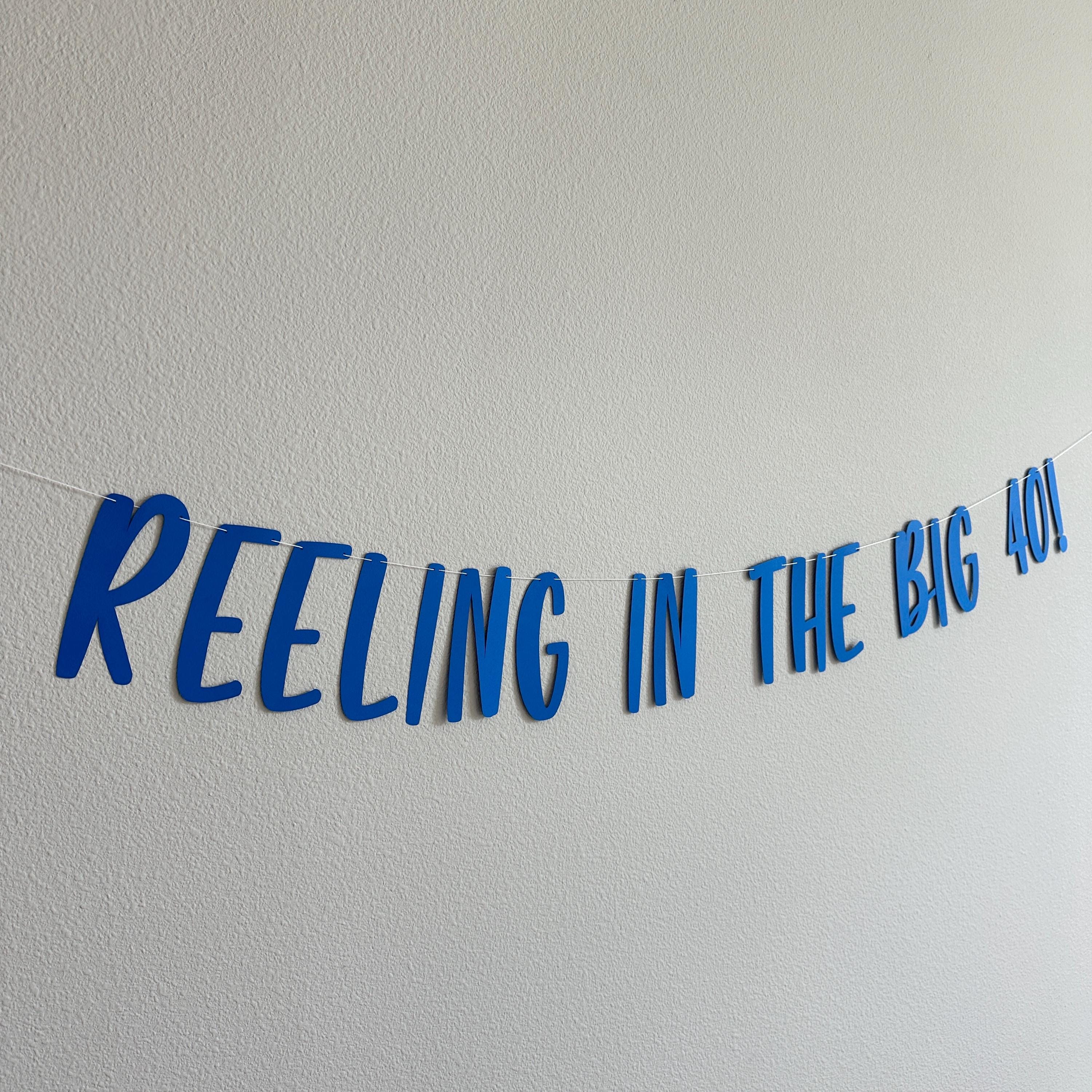 Reeling In The Big 40, 40th Birthday Banner, 40th Birthday Party Decorations, Fourty, Fortieth Birthday Ideas, Fishing Birthday Decorations