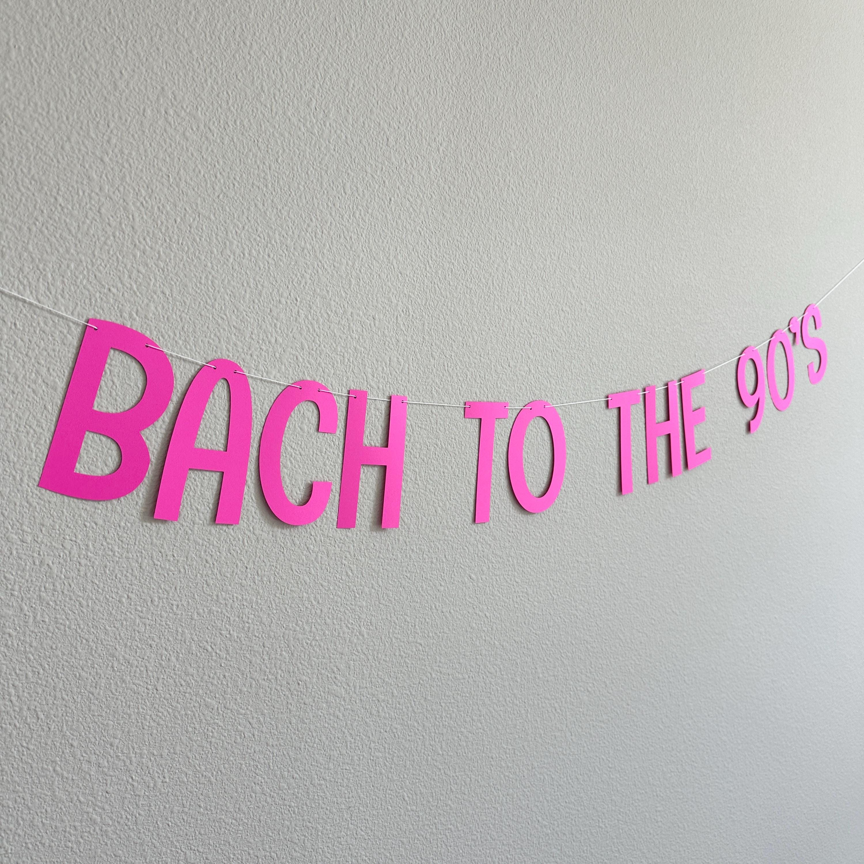 Bach To The 90&#39;s, 90&#39;s Themed Bachelorette party Decorations, Bachelorette Party Ideas, 90s Bach, Bach Ideas, 90&#39;s Bachelorette
