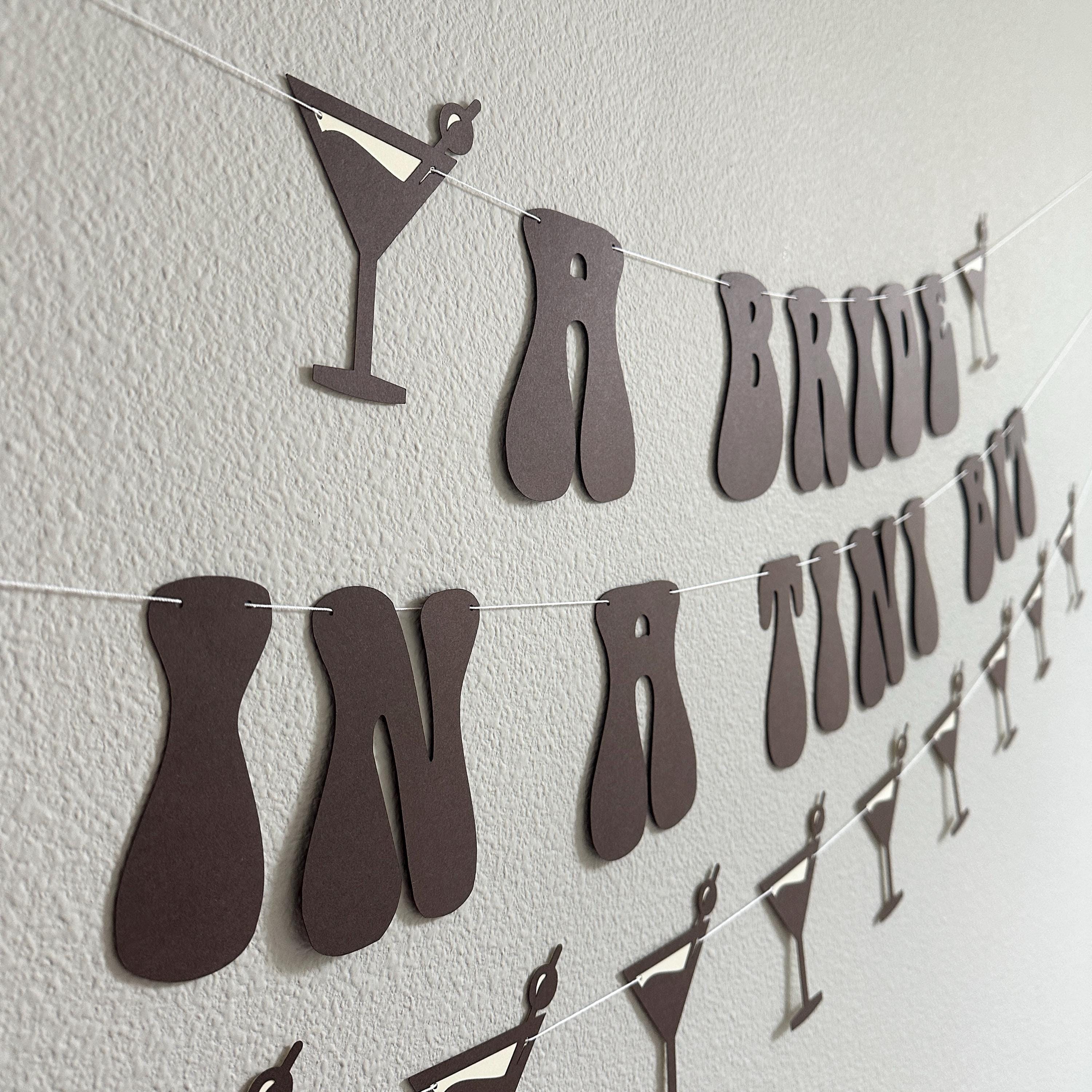 A Bride In A Tini Bit, Espresso Martini Themed Bachelorette Party Banner, A Bride In A Tini Bit Banner, Espresso Martini Bride