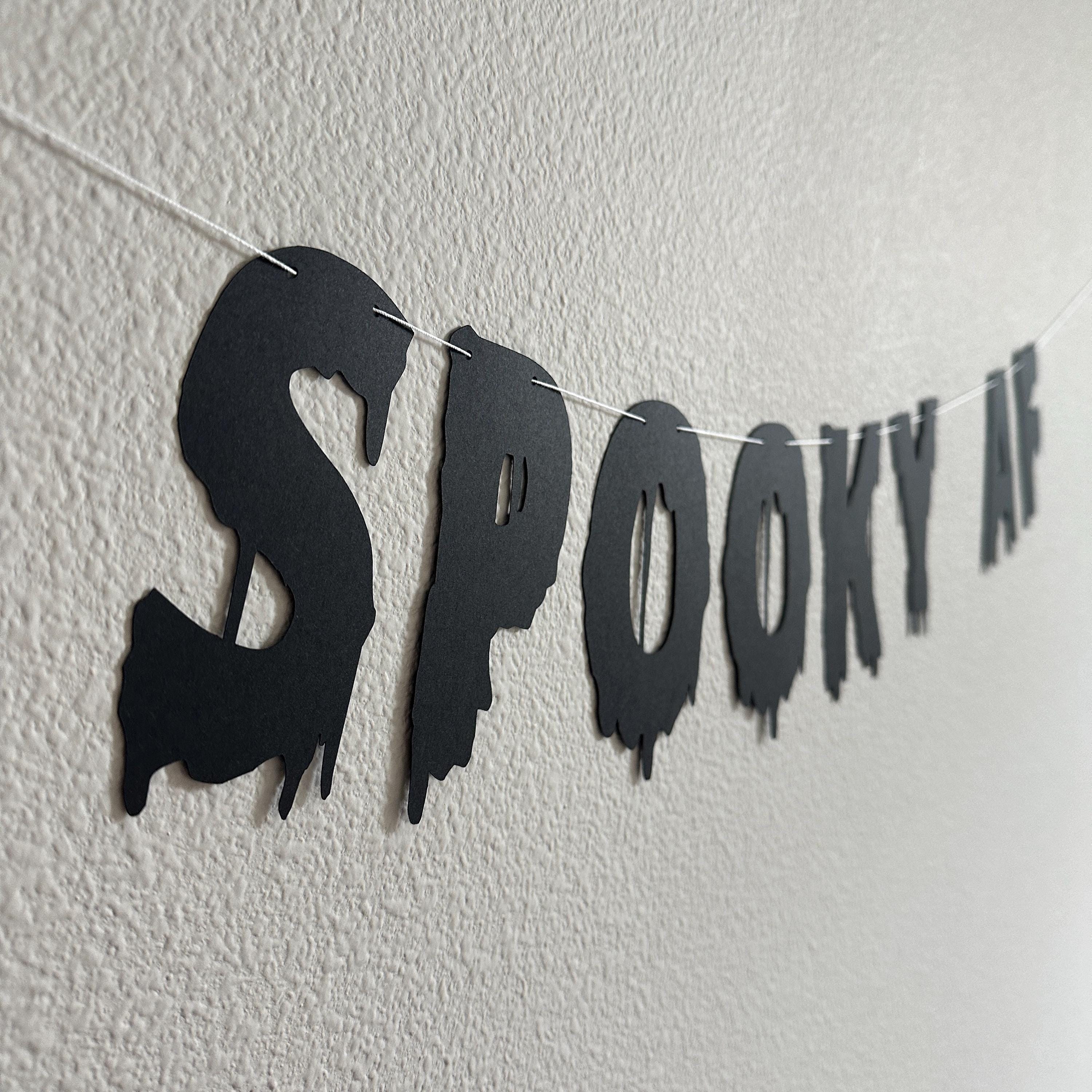 Spooky AF, Spooky AF Banner,  Spooky Banner, Trendy Halloween Banner, Trendy Halloween Decorations, Halloween Party, Halloween Decor