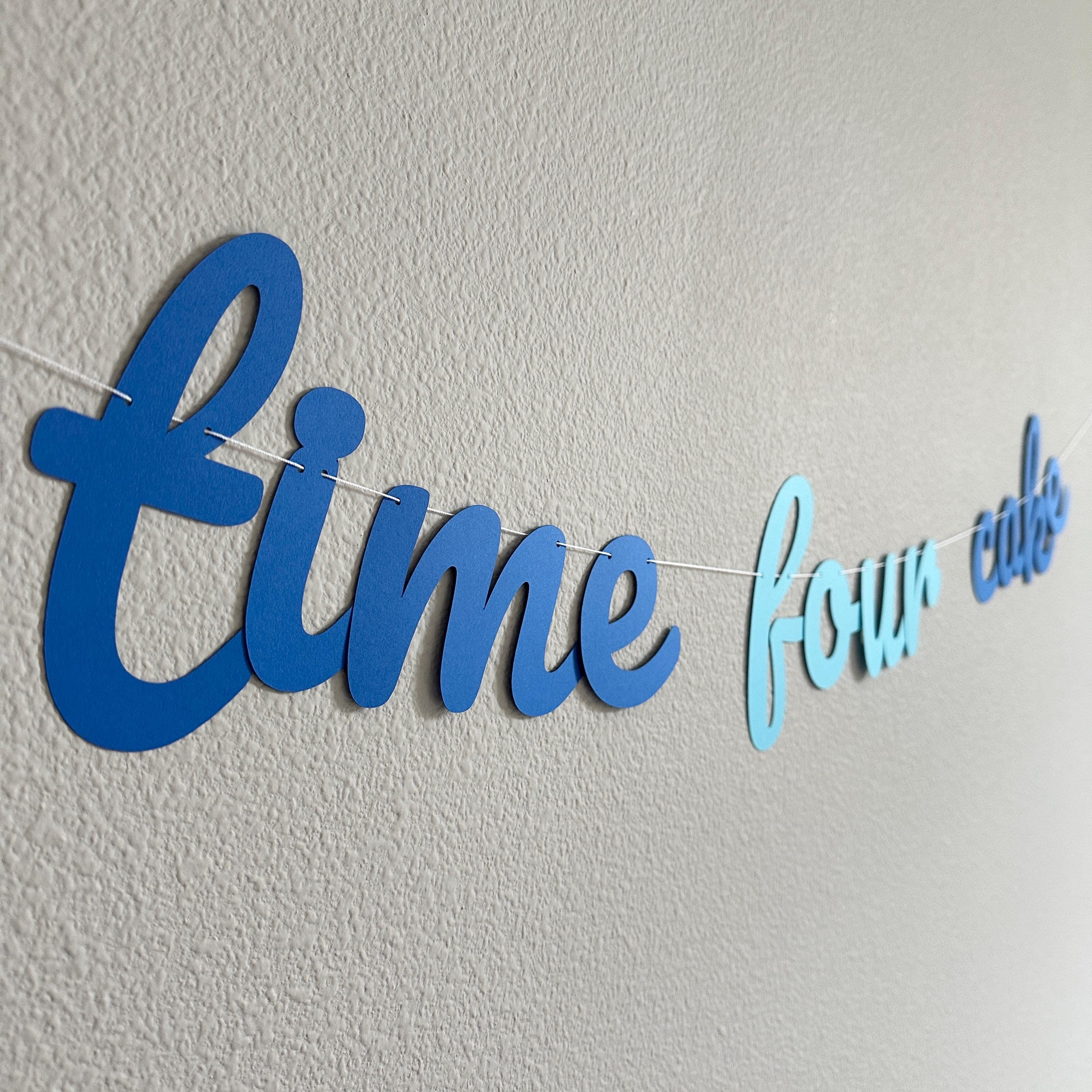 Time Four Cake, 4th Birthday Party Ideas, Blue 4th Birthday Decorations, Time Four Cake Banner, It&#39;s Time Four Cake