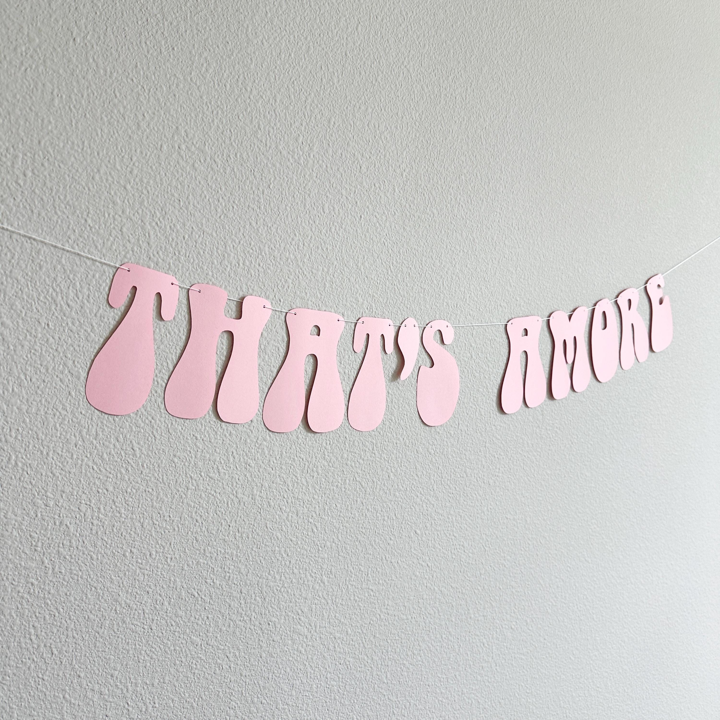 That&#39;s Amore, Light Pink That&#39;s Amore Banner, That&#39;s Amore Decorations, Light Pink Wedding Decorations, Bachelorette Decorations
