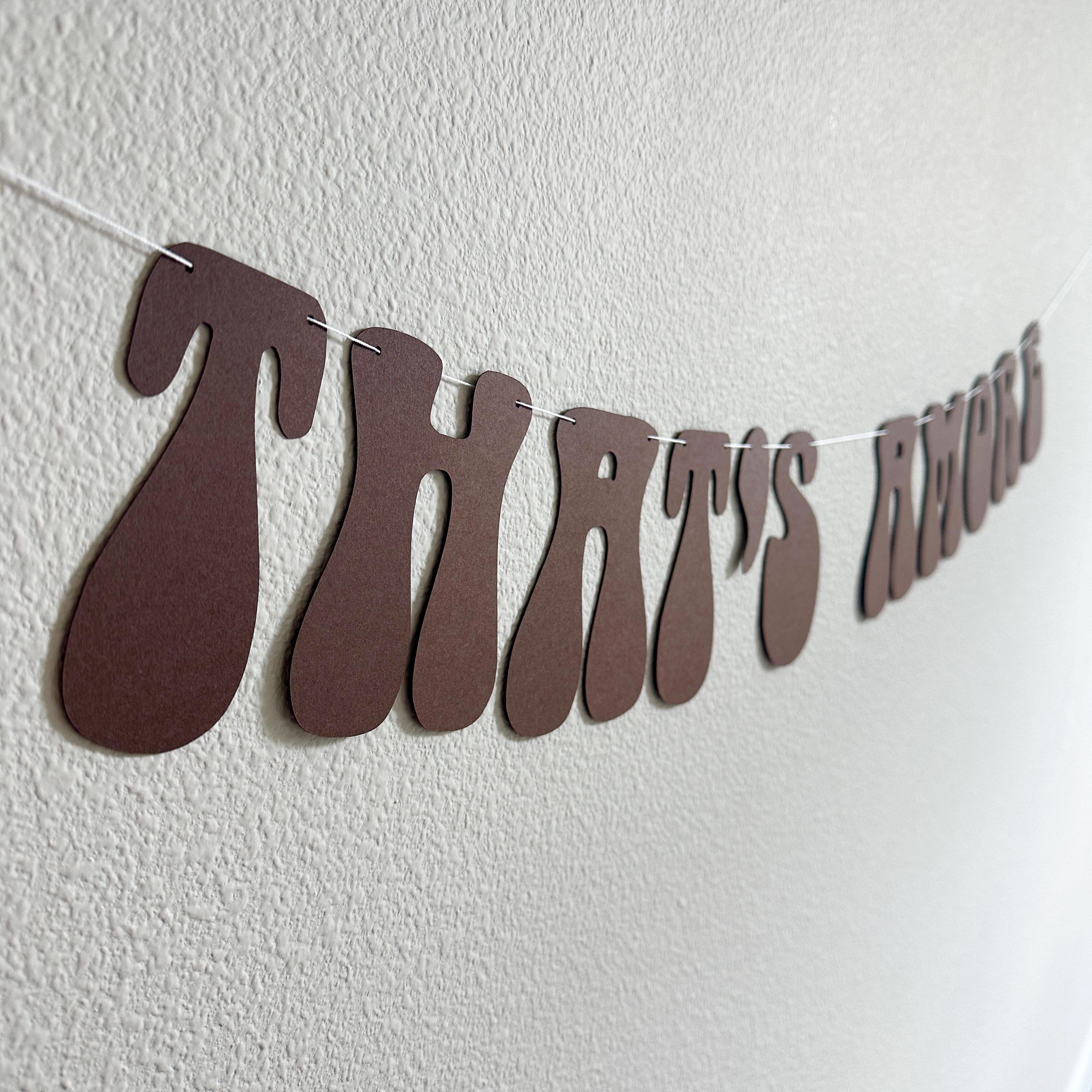 That&#39;s Amore, Brown That&#39;s Amore Banner, That&#39;s Amore Decorations, Brown Wedding Decorations, Bachelorette Decorations, Wedding Backdrop