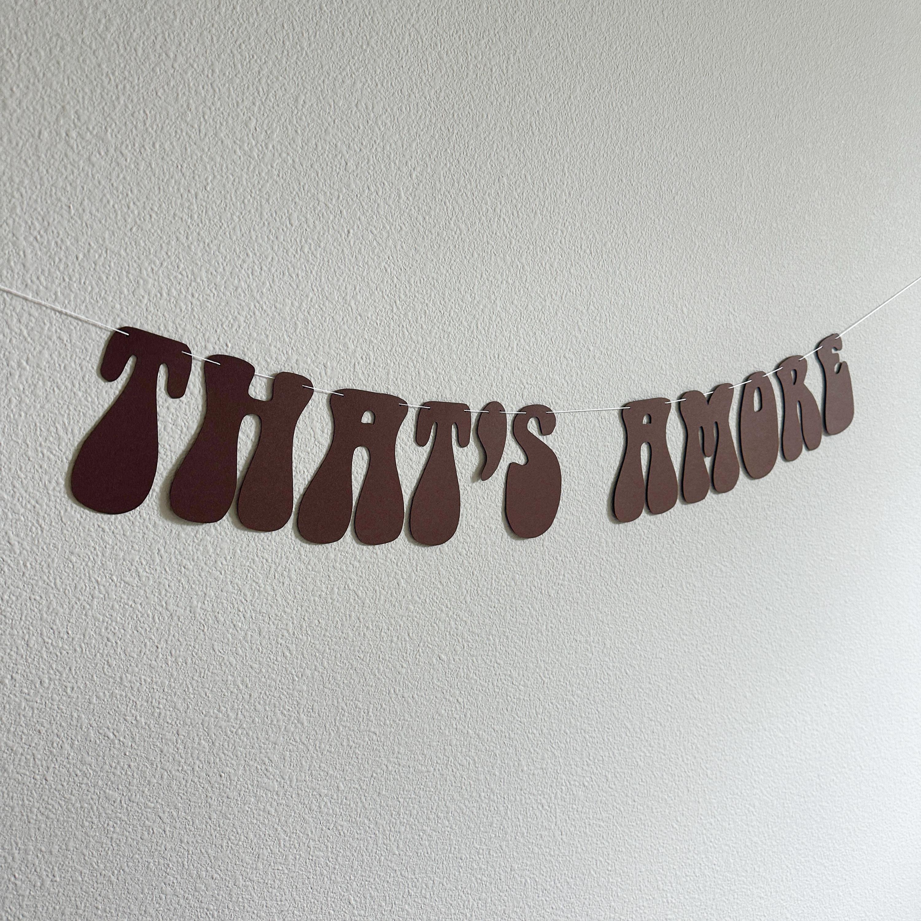 That&#39;s Amore, Brown That&#39;s Amore Banner, That&#39;s Amore Decorations, Brown Wedding Decorations, Bachelorette Decorations, Wedding Backdrop