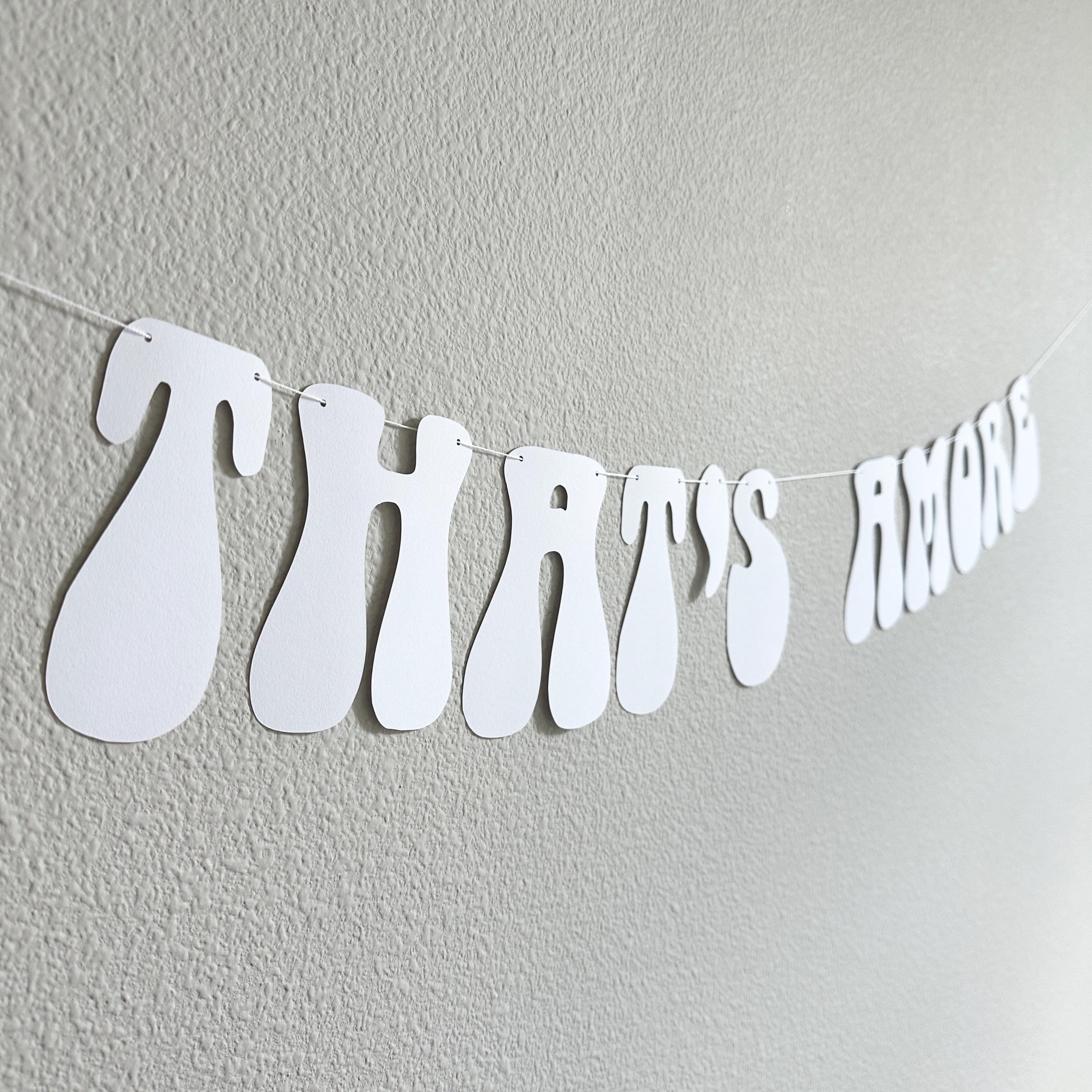 That&#39;s Amore, White That&#39;s Amore Banner, That&#39;s Amore Decorations, White Wedding Decorations, Bachelorette Decorations, Wedding Backdrop