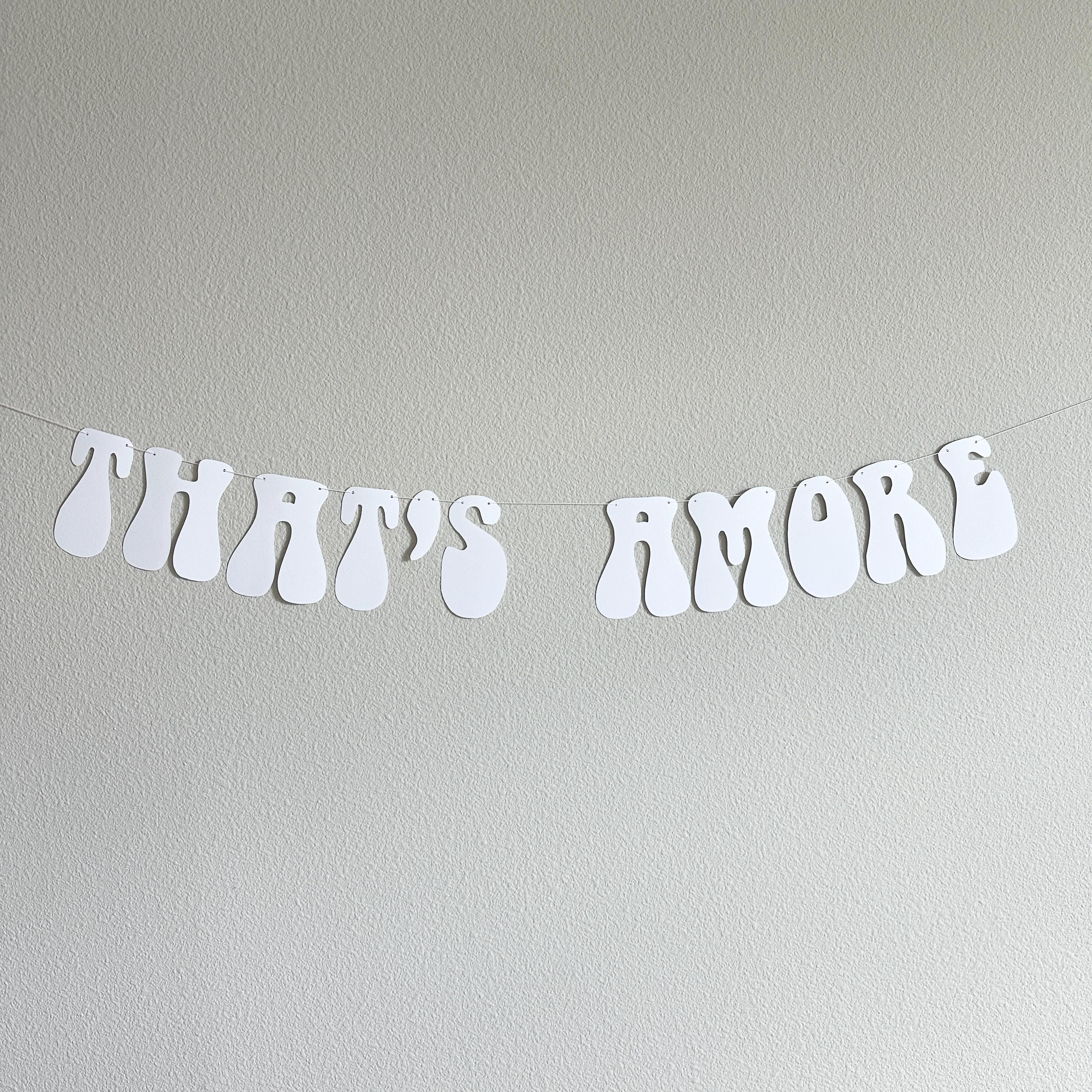 That&#39;s Amore, White That&#39;s Amore Banner, That&#39;s Amore Decorations, White Wedding Decorations, Bachelorette Decorations, Wedding Backdrop