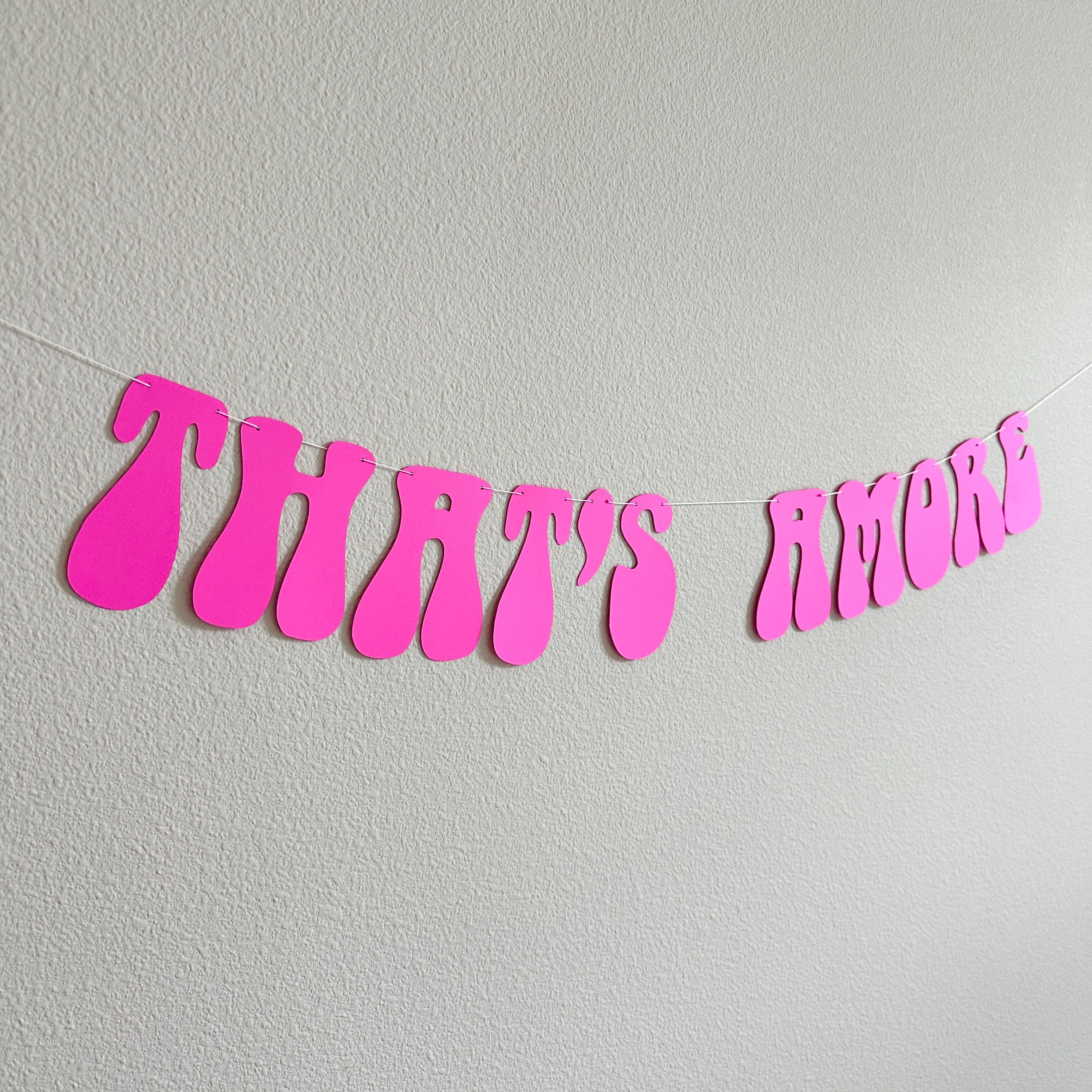 That&#39;s Amore, Fuchsia That&#39;s Amore Banner, That&#39;s Amore Decorations, Fuchsia Wedding Decorations, Bachelorette Decorations, Wedding Backdrop