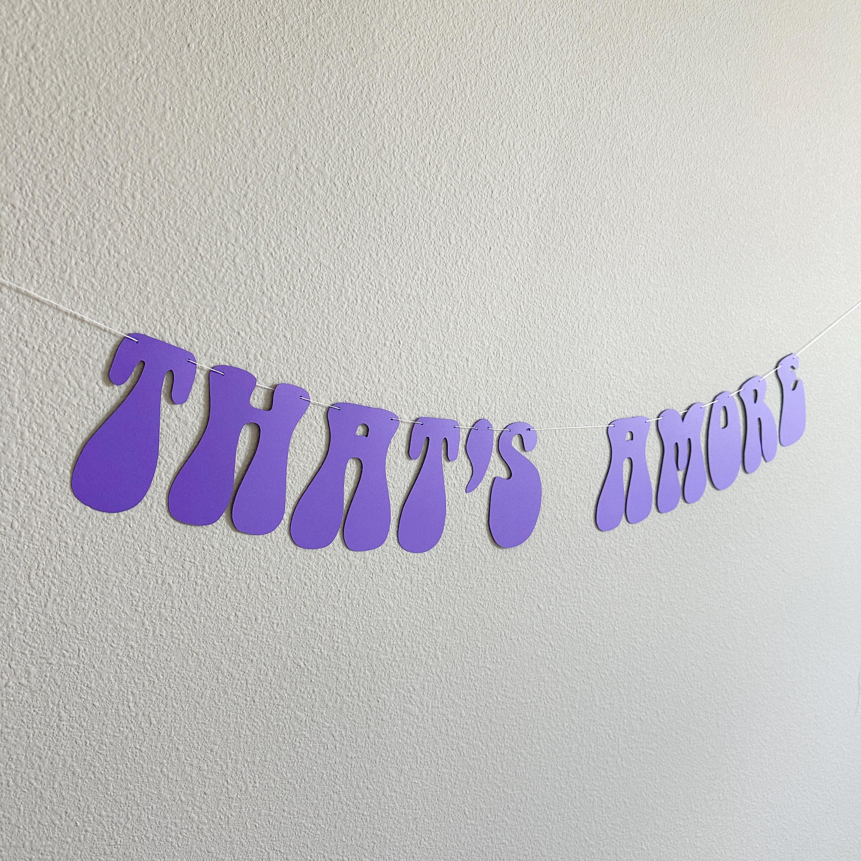 That&#39;s Amore, Purple That&#39;s Amore Banner, That&#39;s Amore Decorations, Purple Wedding Decorations, Bachelorette Decorations, Wedding Backdrop