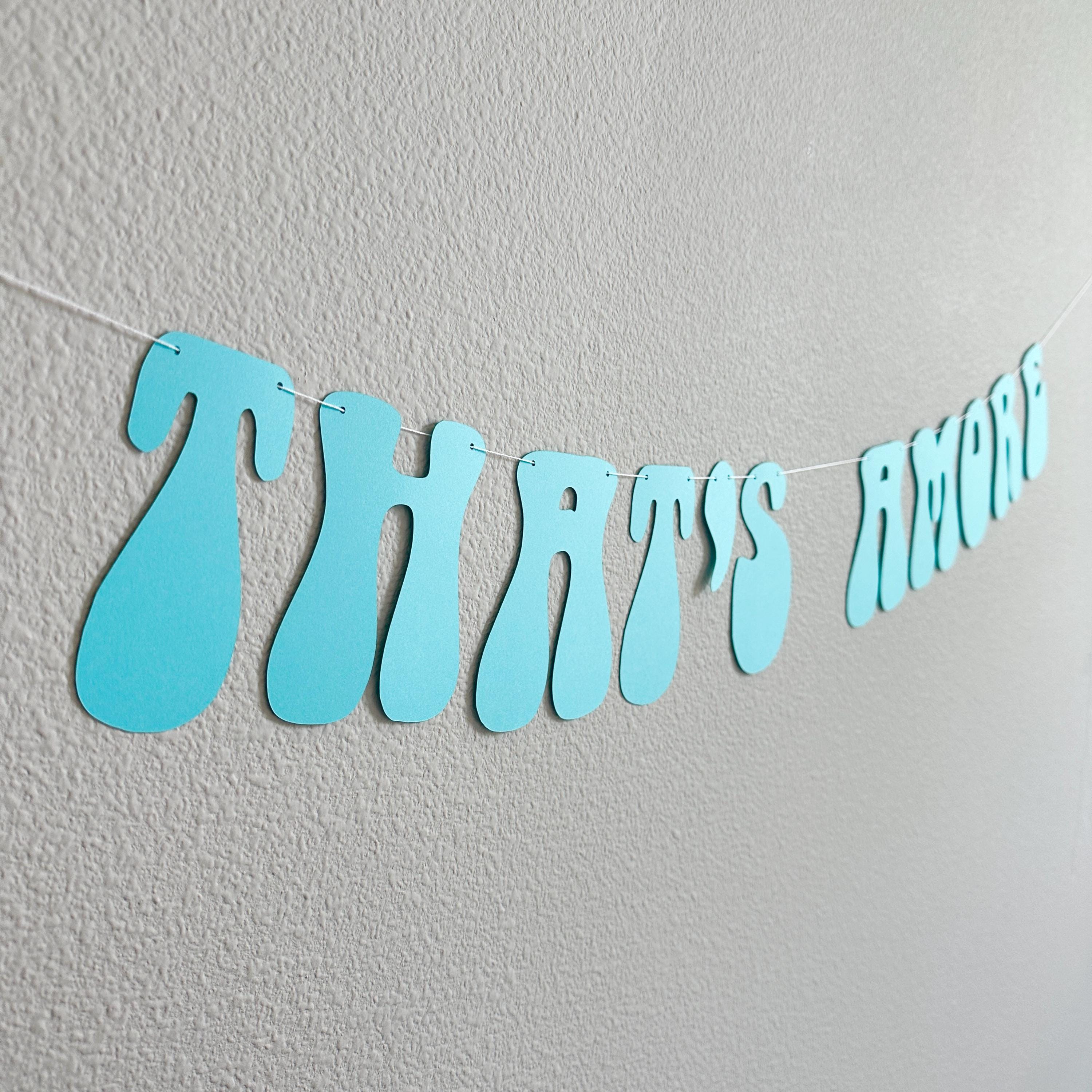 That&#39;s Amore, Aqua That&#39;s Amore Banner, That&#39;s Amore Decorations, Aqua Wedding Decorations, Bachelorette Decorations, Wedding Backdrop