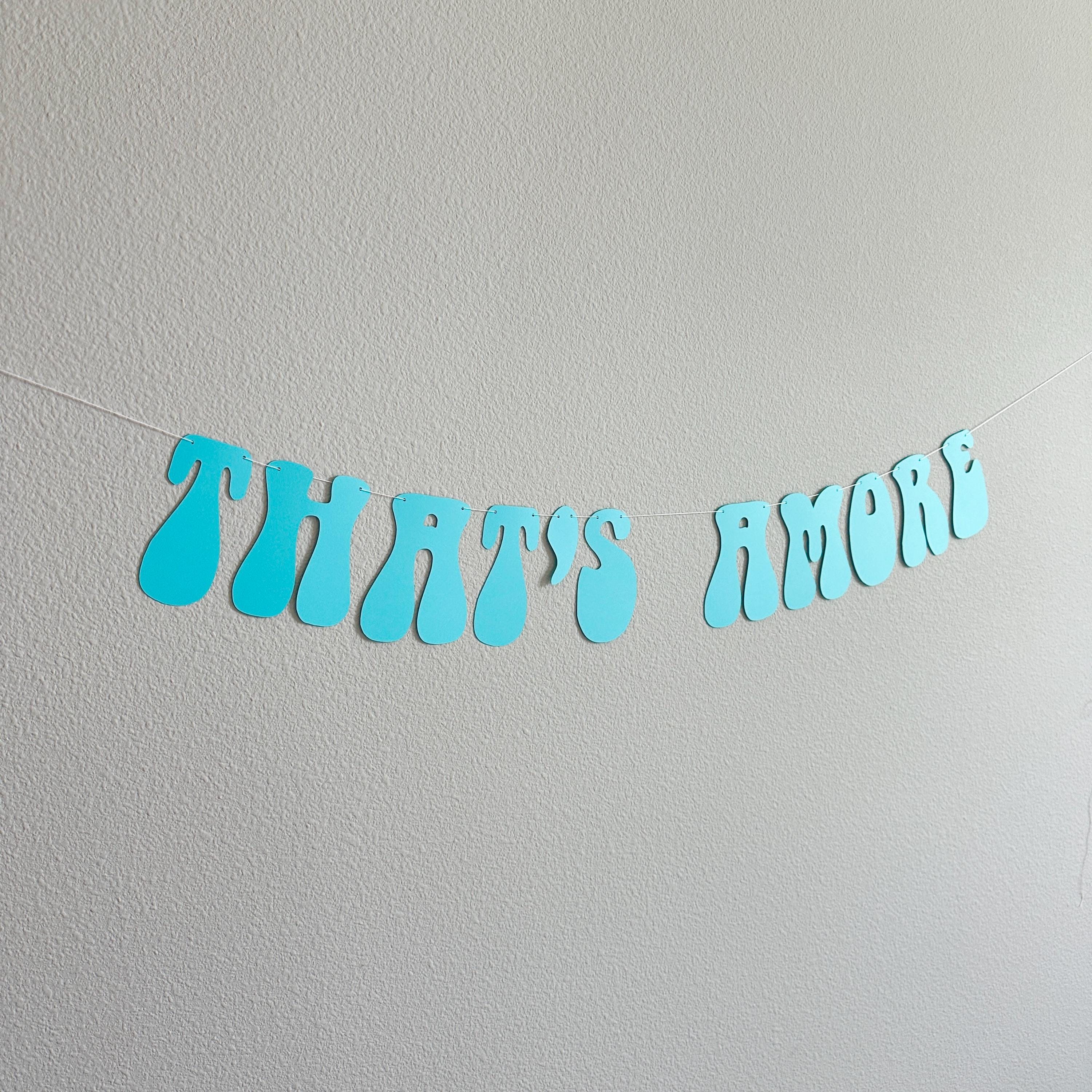 That&#39;s Amore, Aqua That&#39;s Amore Banner, That&#39;s Amore Decorations, Aqua Wedding Decorations, Bachelorette Decorations, Wedding Backdrop