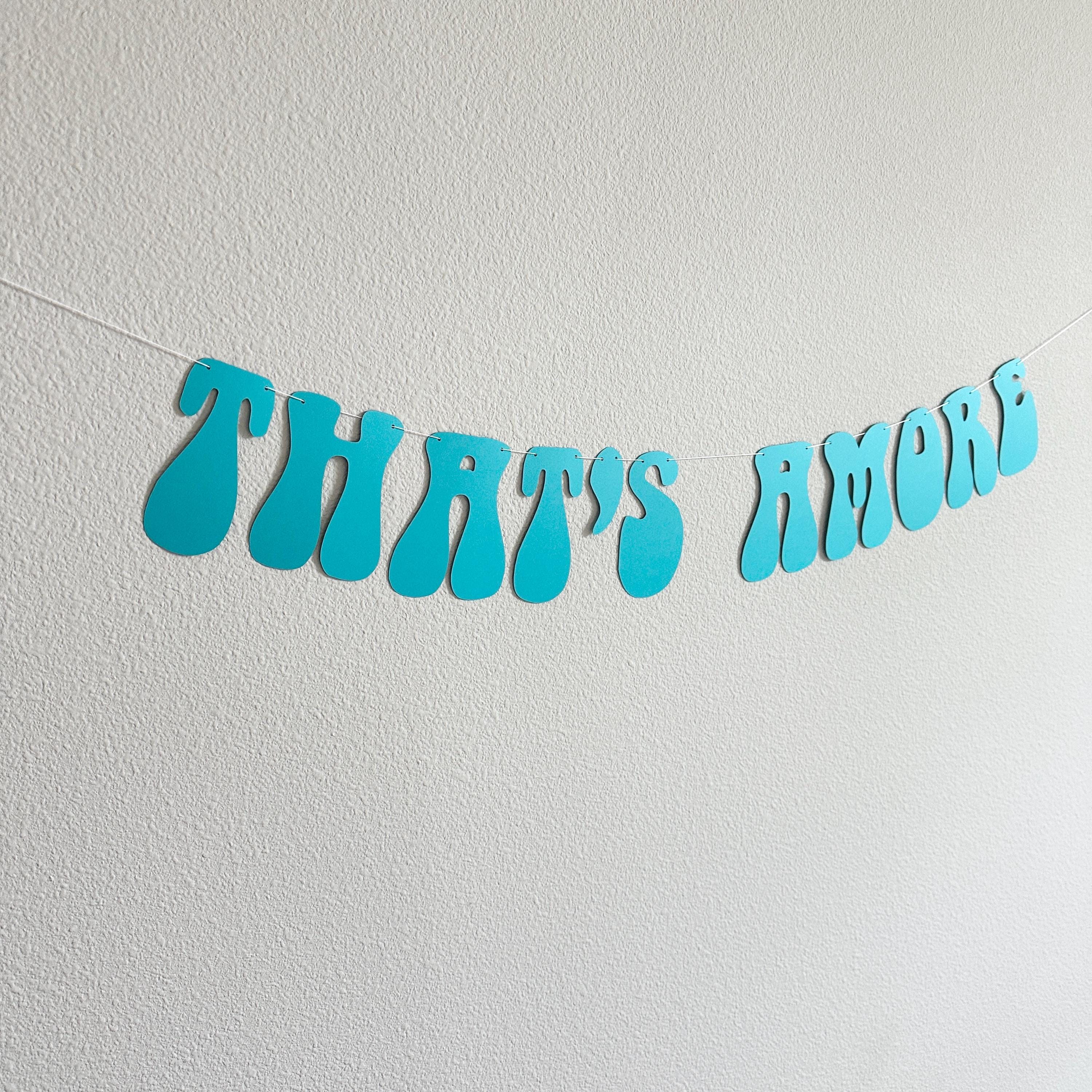 That&#39;s Amore, Teal That&#39;s Amore Banner, That&#39;s Amore Decorations, Teal Wedding Decorations, Bachelorette Decorations, Wedding Backdrop