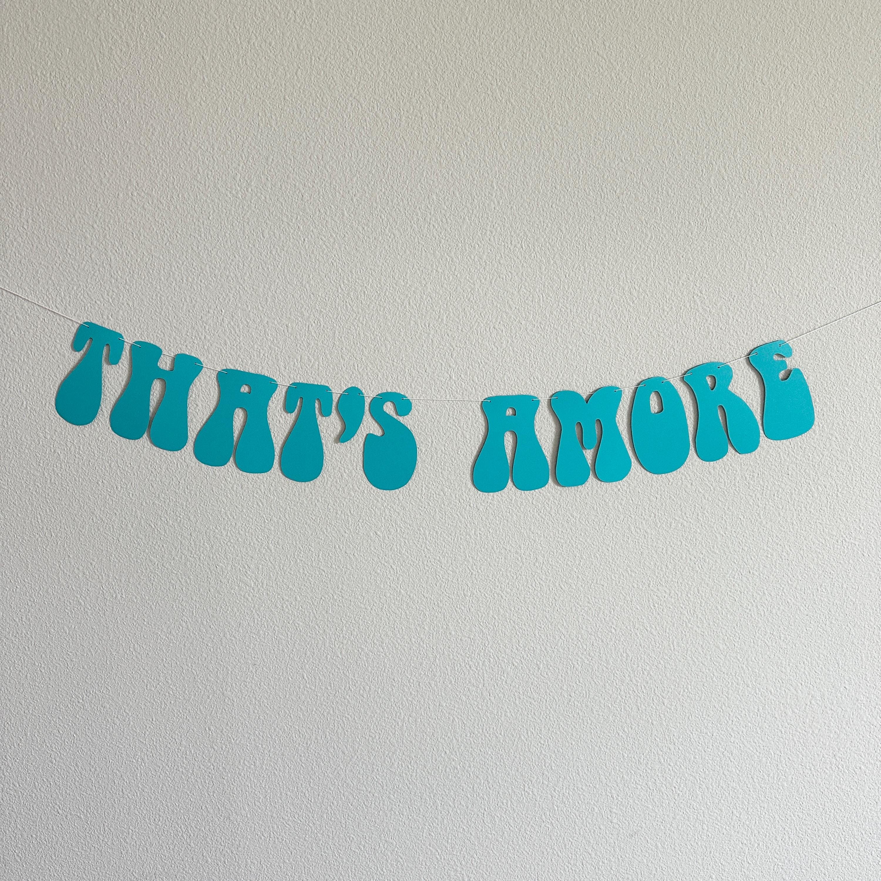 That&#39;s Amore, Teal That&#39;s Amore Banner, That&#39;s Amore Decorations, Teal Wedding Decorations, Bachelorette Decorations, Wedding Backdrop
