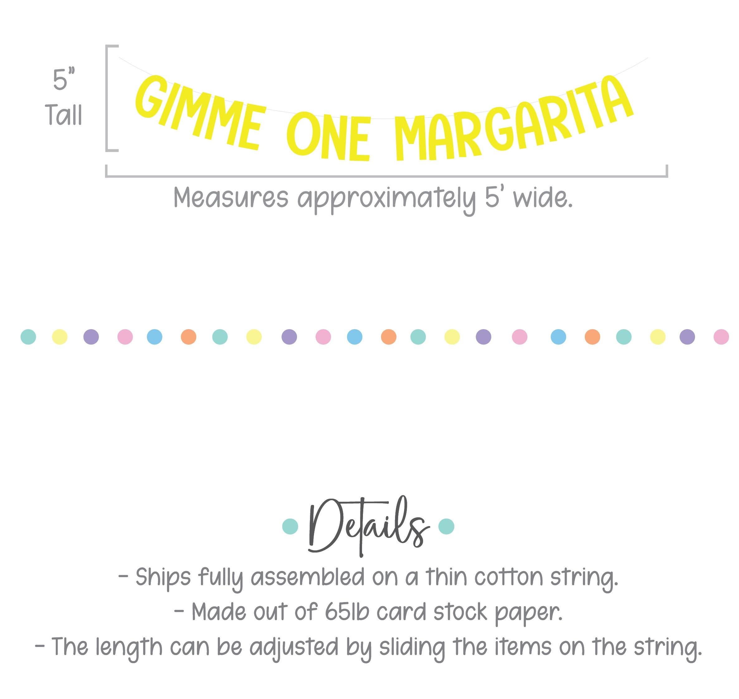Gimme One Margarita, Gimme One Margarita Banner, Gimme One Margarita Decorations