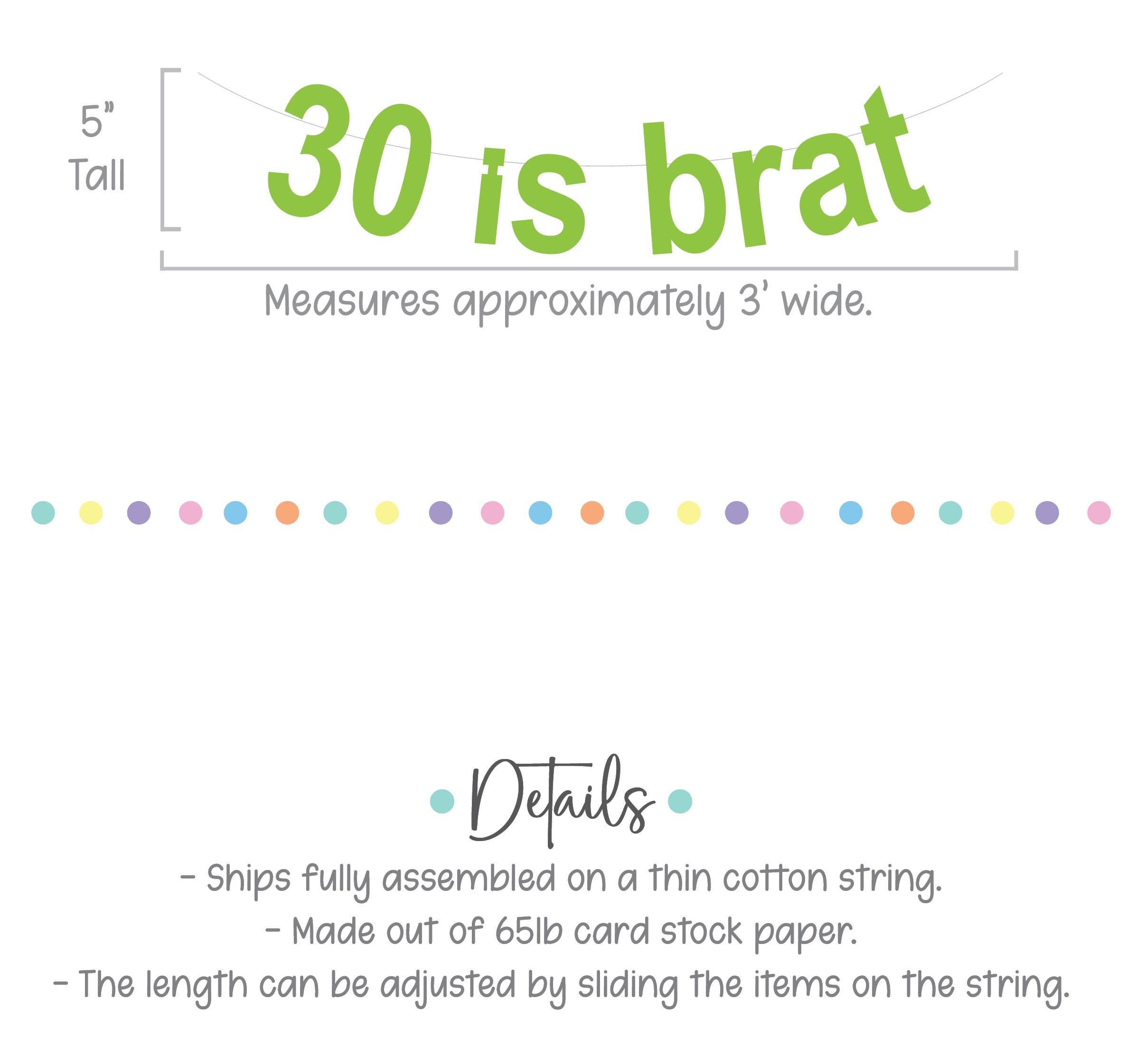 30 Is Brat, 30th Birthday Banner, 30th Birthday Decorations, Brat Birthday Banner, Birthday Brat Turning 30