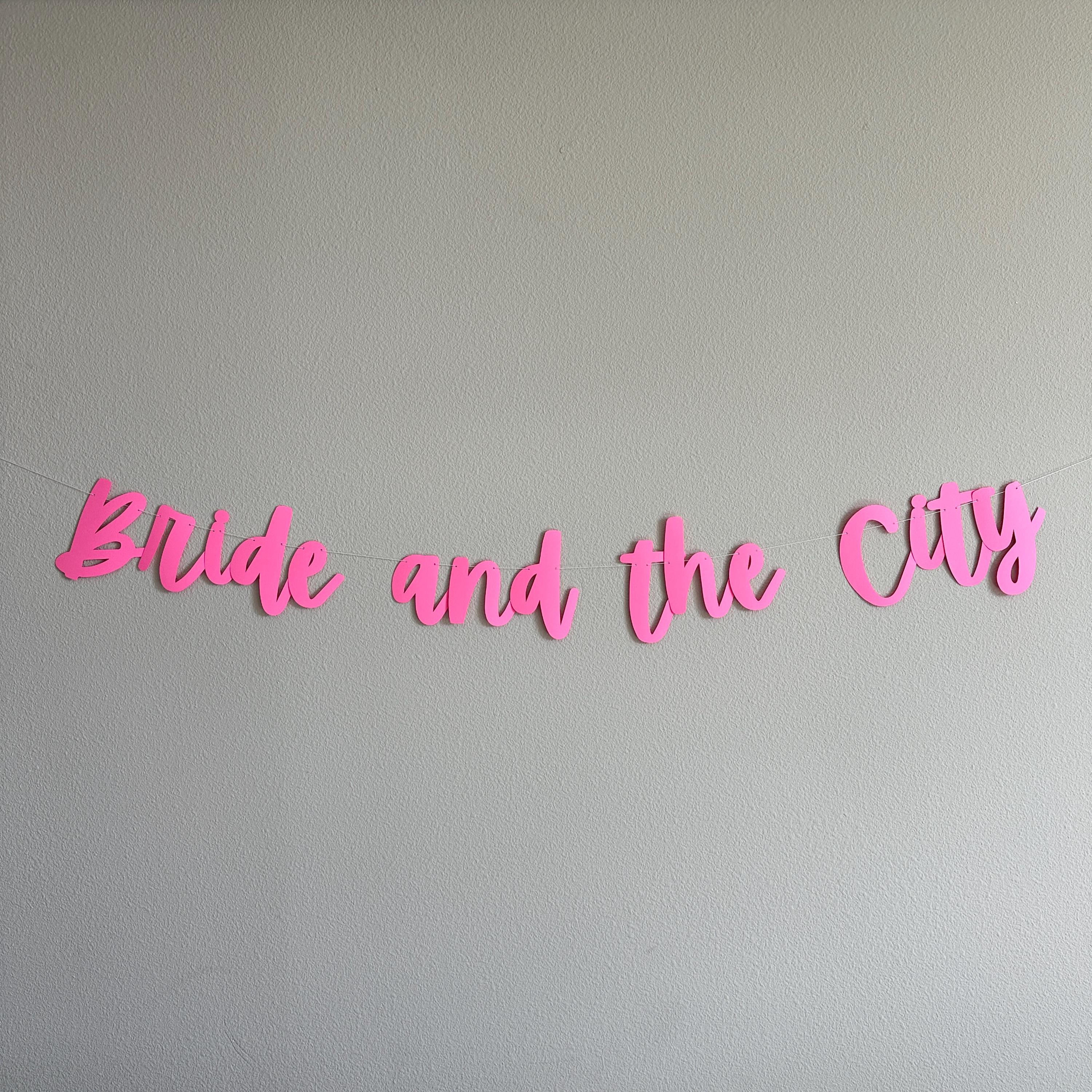Bride And The City, Bride And The City Banner, Bride And The City Decorations, Big City Bridal Shower, Bachelorette Party Decoration Ideas