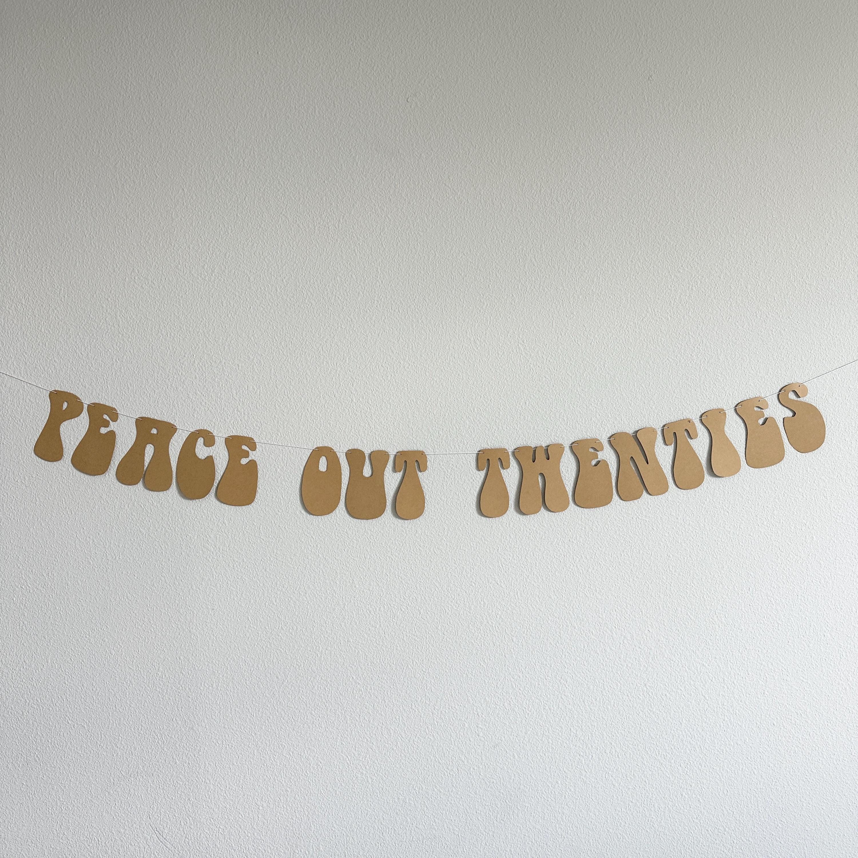 Peace Out Twenties, Peace Out Twenties Banner, 30th Birthday Decorations, 30th Birthday Party Theme Ideas, 30th Birthday Celebration
