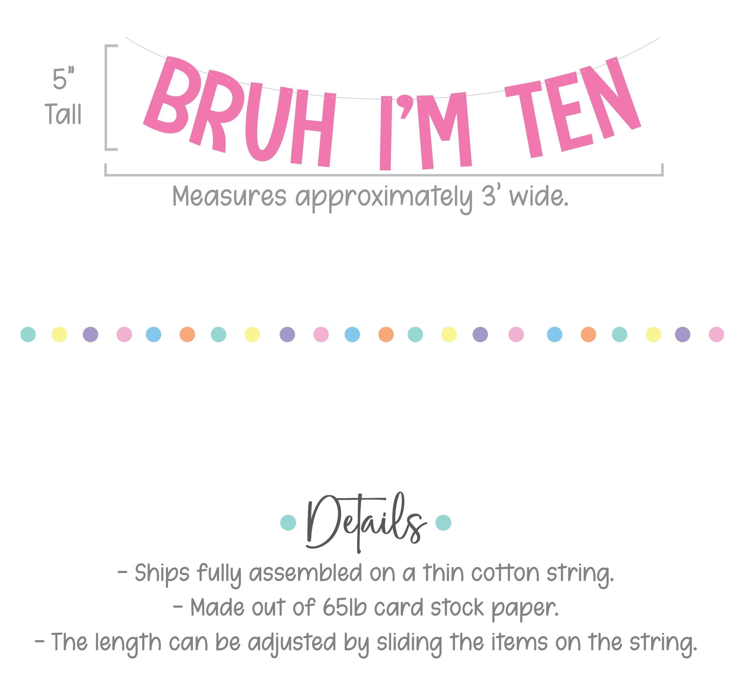 Bruh I&#39;m Ten, 10th Birthday Banner, Tenth Birthday Decorations, Bruh I&#39;m Ten Banner, 10th Birthday Ideas, Boys 10th Birthday, Pink 10th