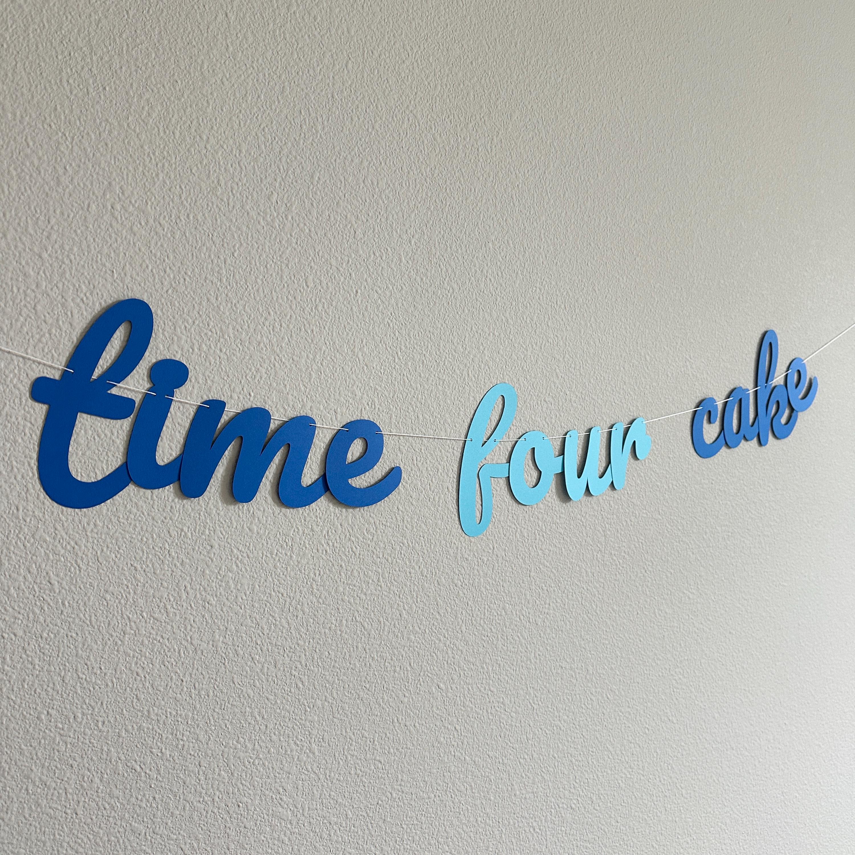 Time Four Cake, 4th Birthday Party Ideas, Blue 4th Birthday Decorations, Time Four Cake Banner, It&#39;s Time Four Cake