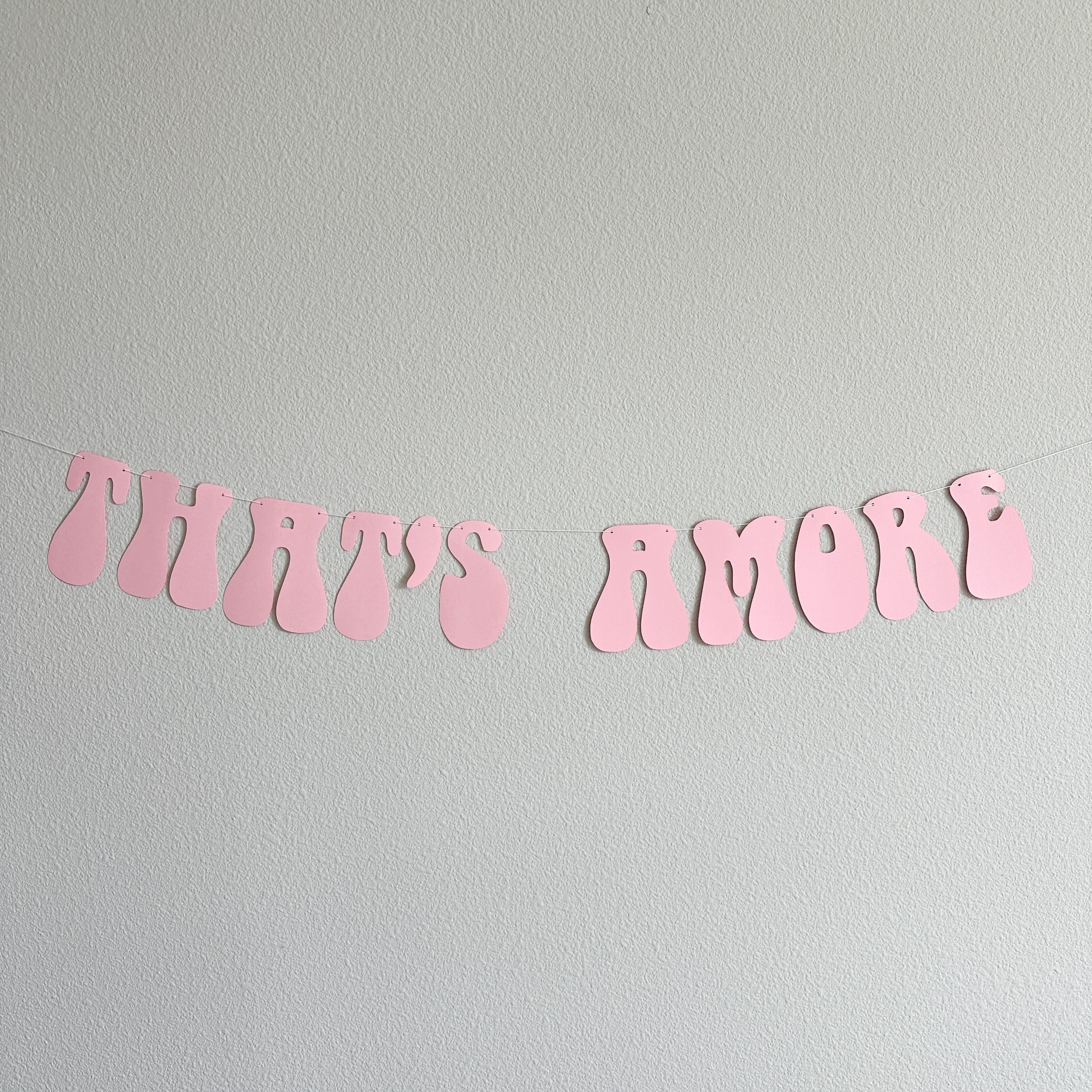 That&#39;s Amore, Light Pink That&#39;s Amore Banner, That&#39;s Amore Decorations, Light Pink Wedding Decorations, Bachelorette Decorations
